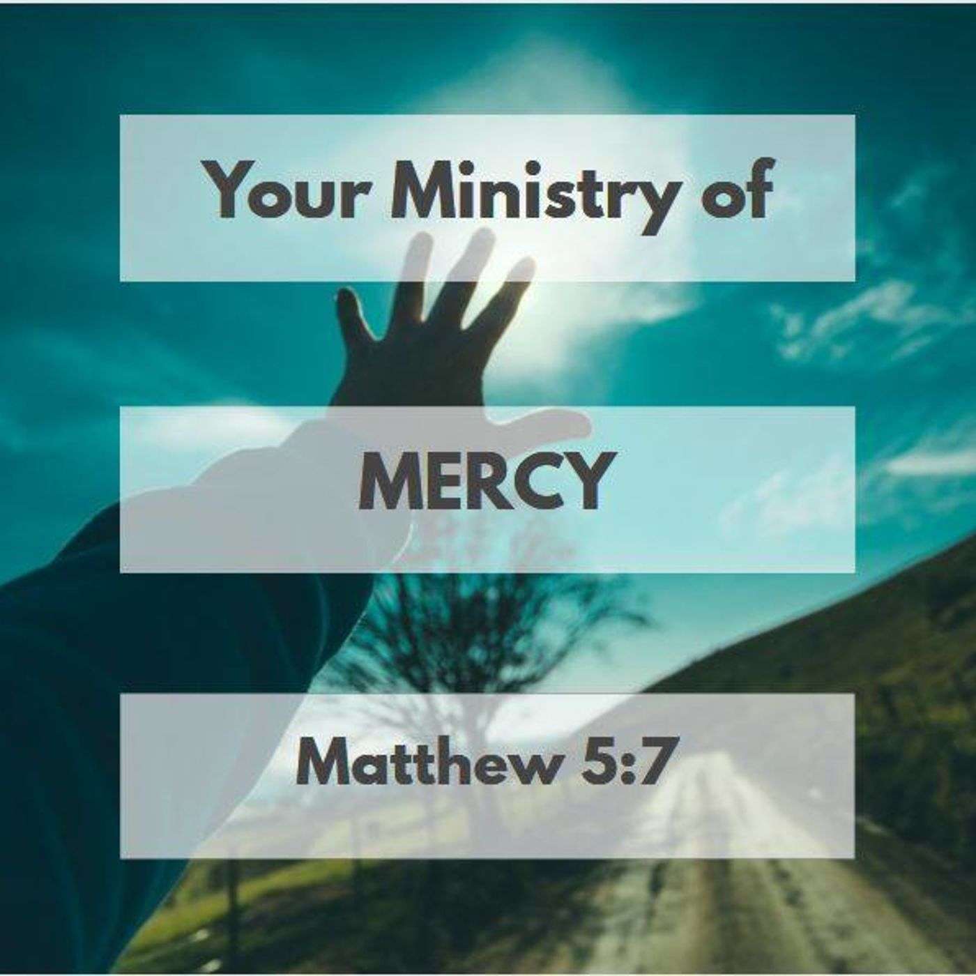 Your Ministry of Mercy
