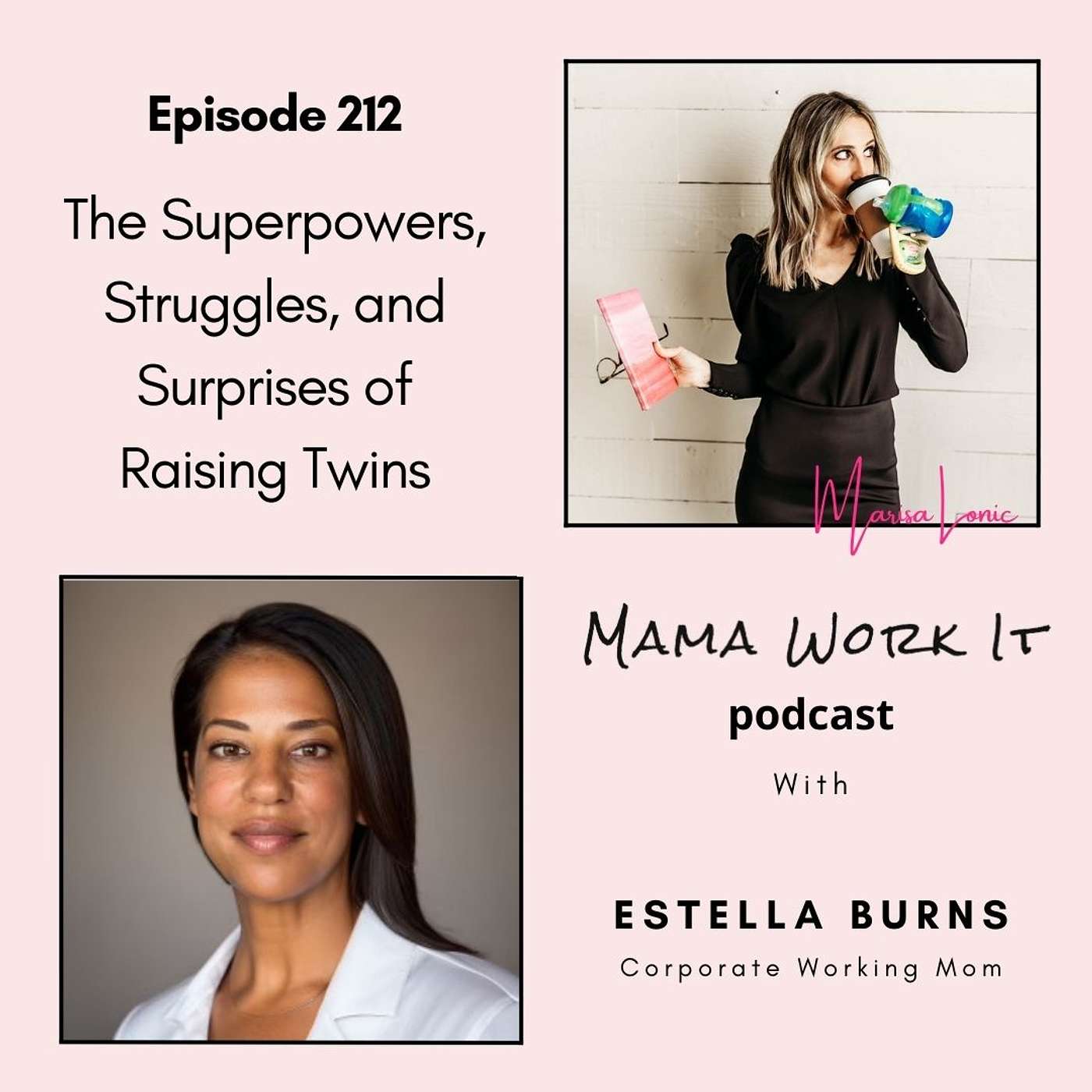 The Superpowers, Struggles, and Surprises of Raising Twins with Estella Burns