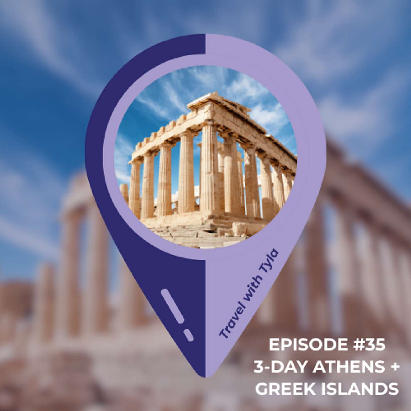 3-Day Athens Itinerary + 5 Greek Island Escapes episode artwork