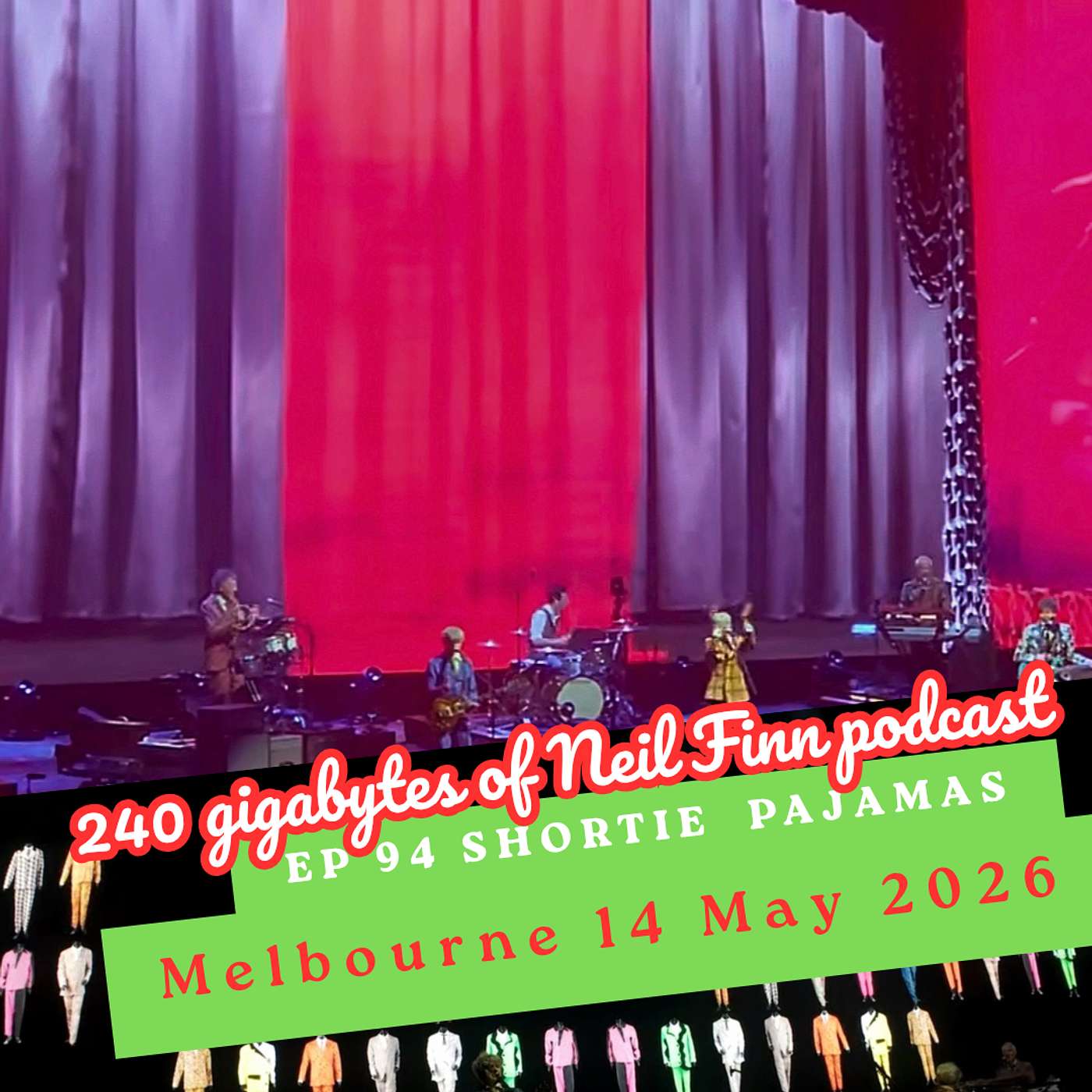 Ep 94 - Shortie Pajamas (Split Enz, Melbourne, Rod Laver Arena, 14 May 2026) episode artwork