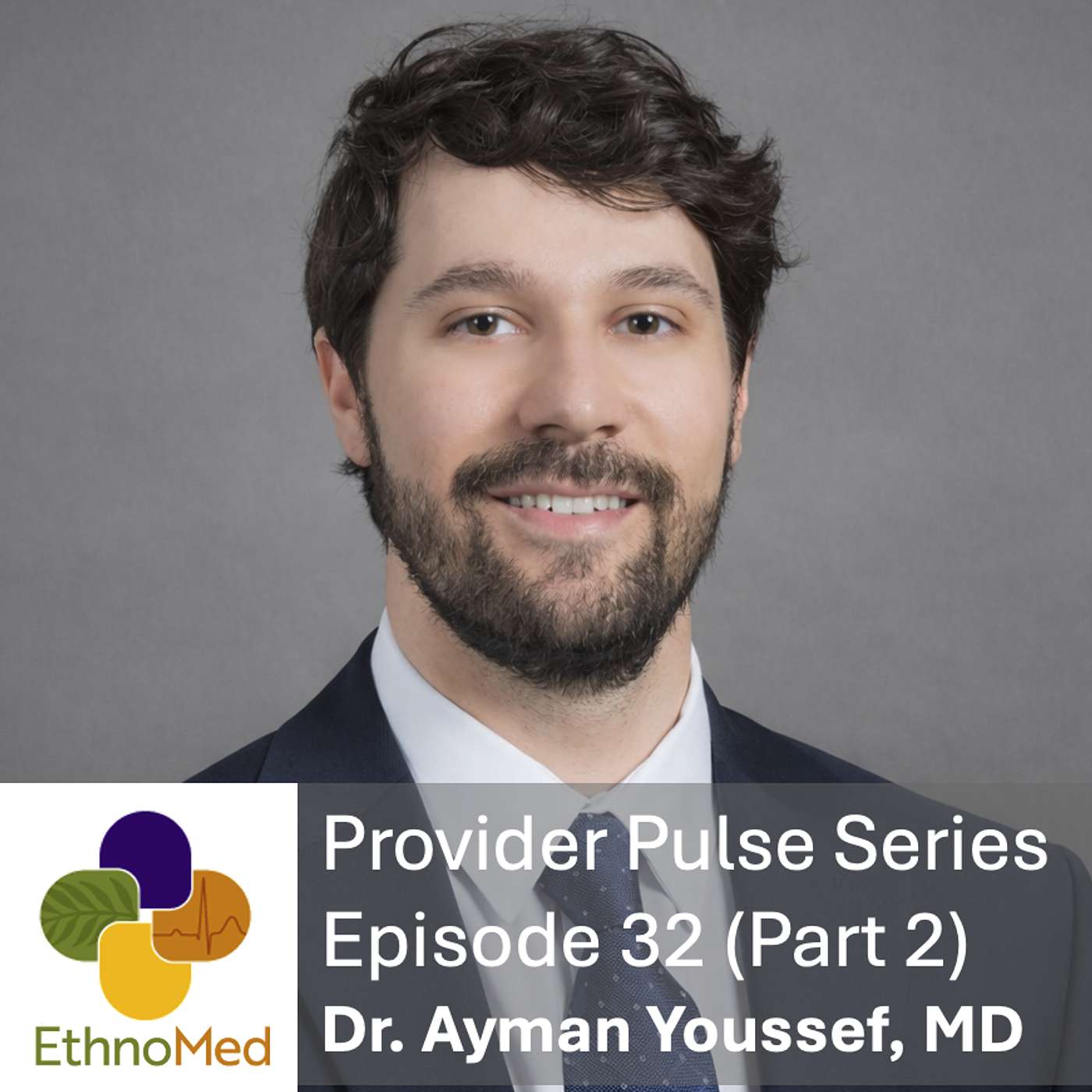 Provider Pulse Ep. 32: Dr. Ayman Youssef, MD (Part 2) – From Texas to Harborview: Information is the Key