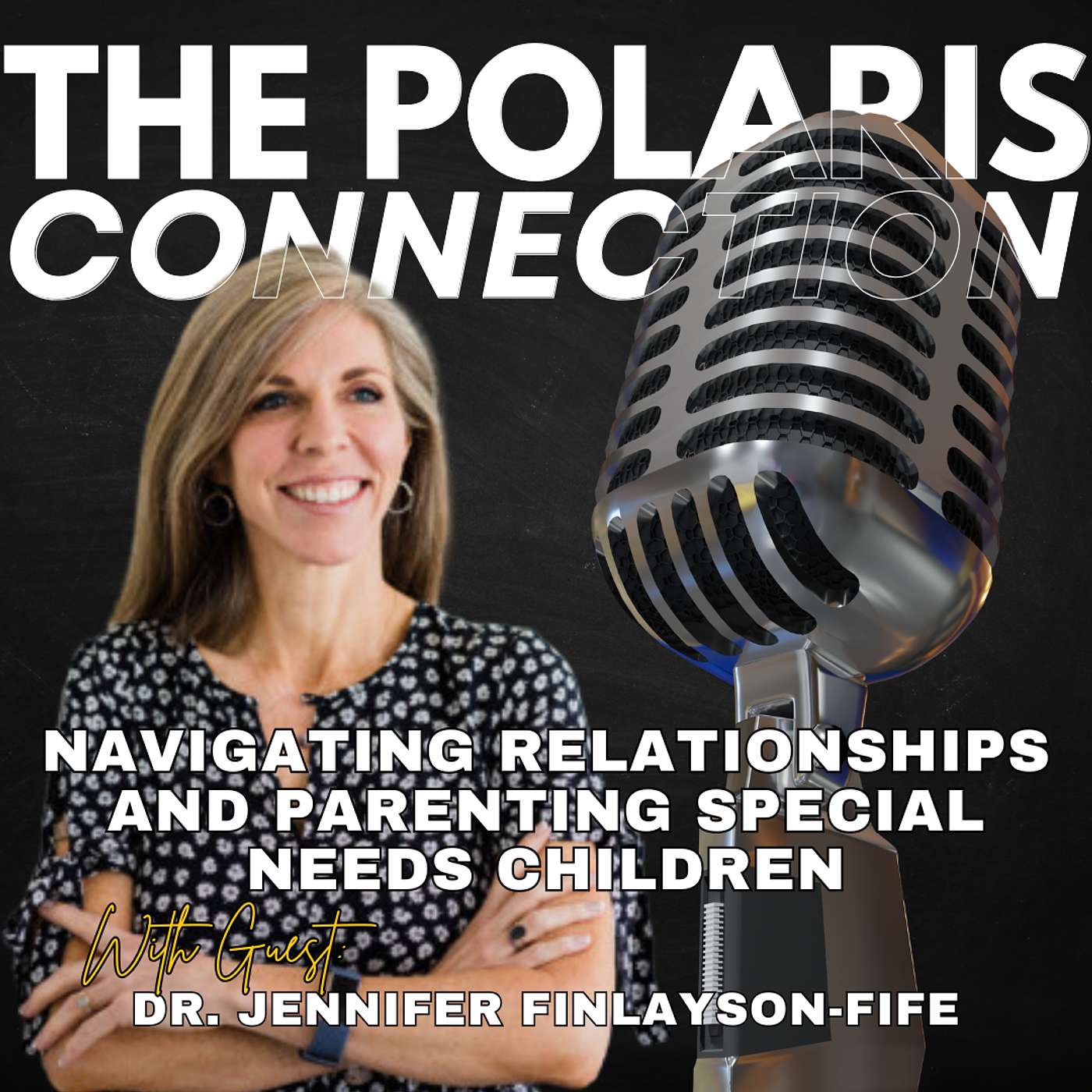 Navigating Relationships and Parenting Special Needs Children with Dr. Jennifer Finlayson-Fife episode artwork