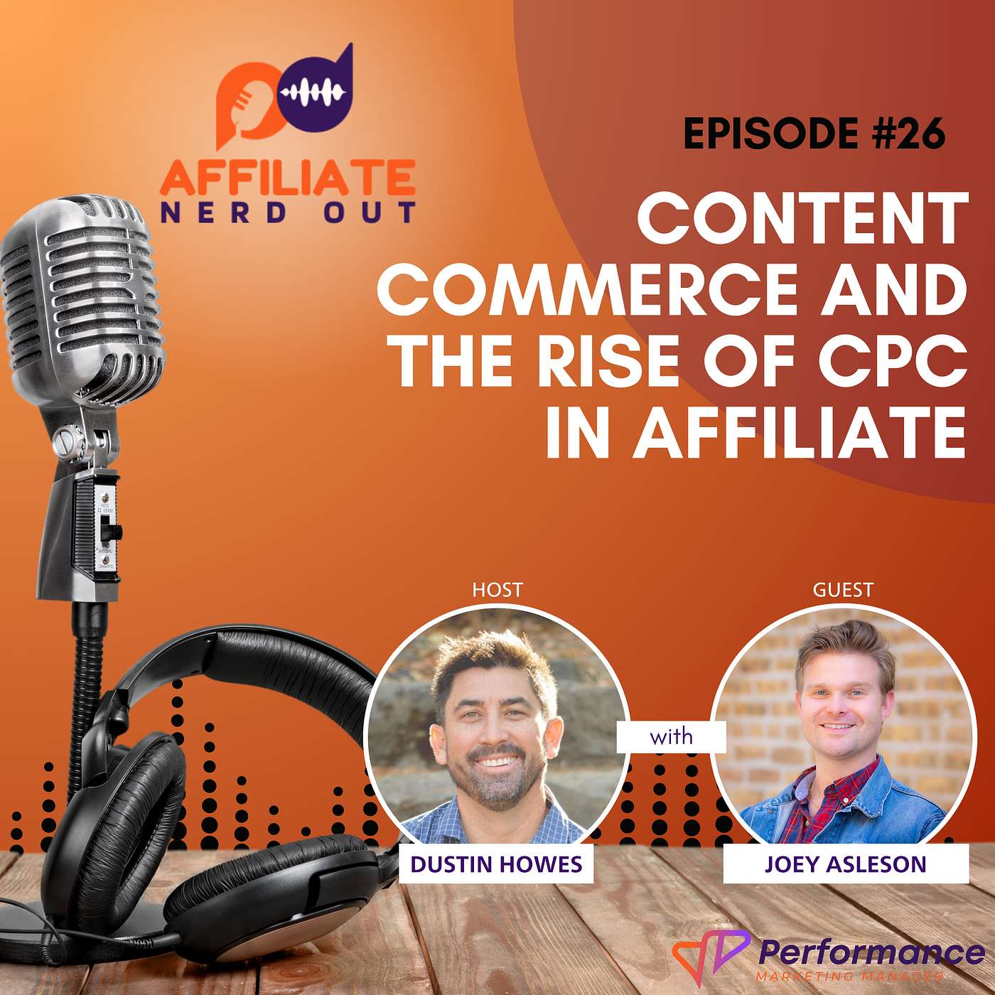 Content Commerce and the Rise of CPC in Affiliate with Joey Asleson