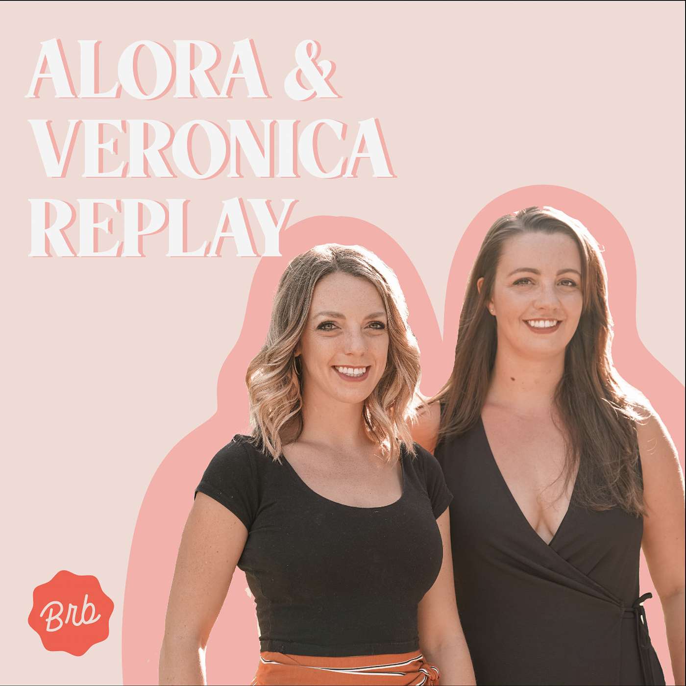Brb, REPLAY with Alora and Veronica of SAM & LANCE: Facing Self-Imposed Barriers Brb, REPLAY with Alora and Veronica of SAM & LANCE: Facing Self-Imposed Barriers