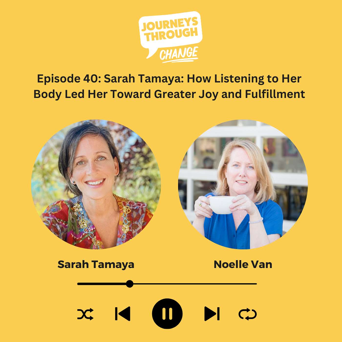 Sarah Tamaya: How Listening to Her Body Led Her Toward Greater Joy and Fulfillment