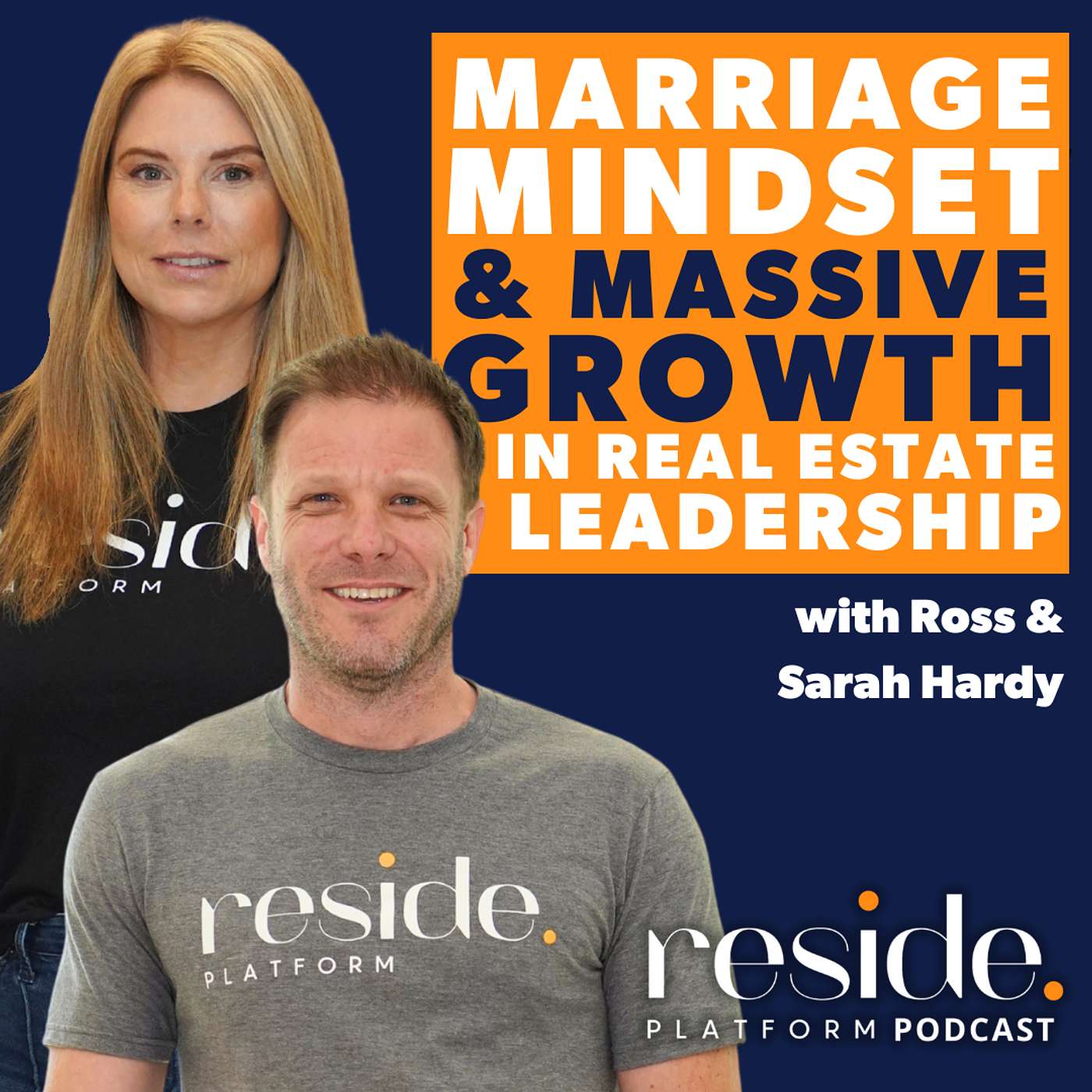 Marriage, Mindset & Massive Growth in Real Estate Leadership