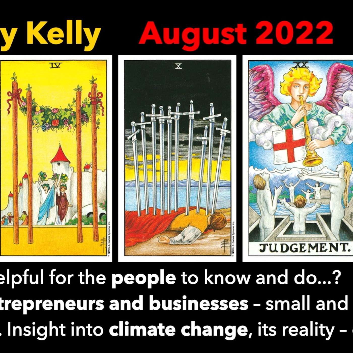 [01 August 2022] Tarot: 1.Most Helpful to know?  2. Entrepreneurs & Businesses?  3. Climate Change?