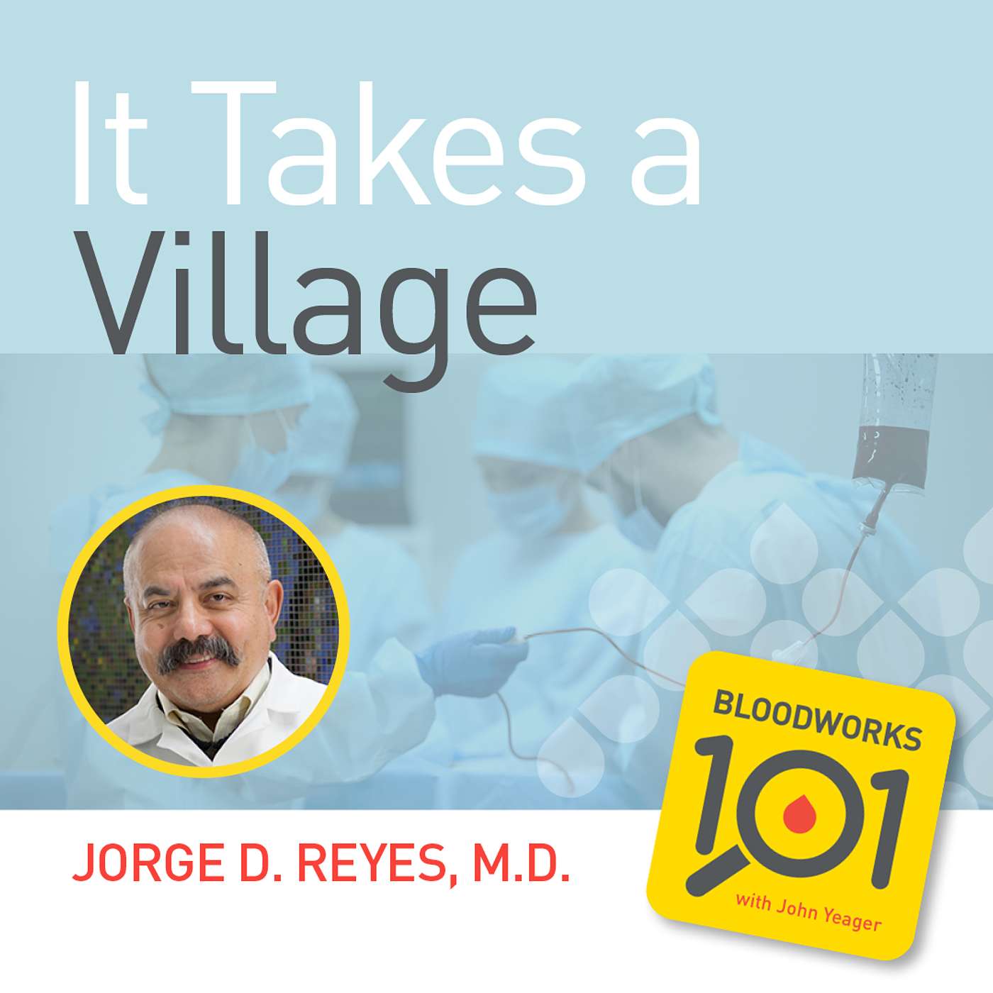 "It Takes a Village: Dr. Jorge Reyes" (S3 E17)