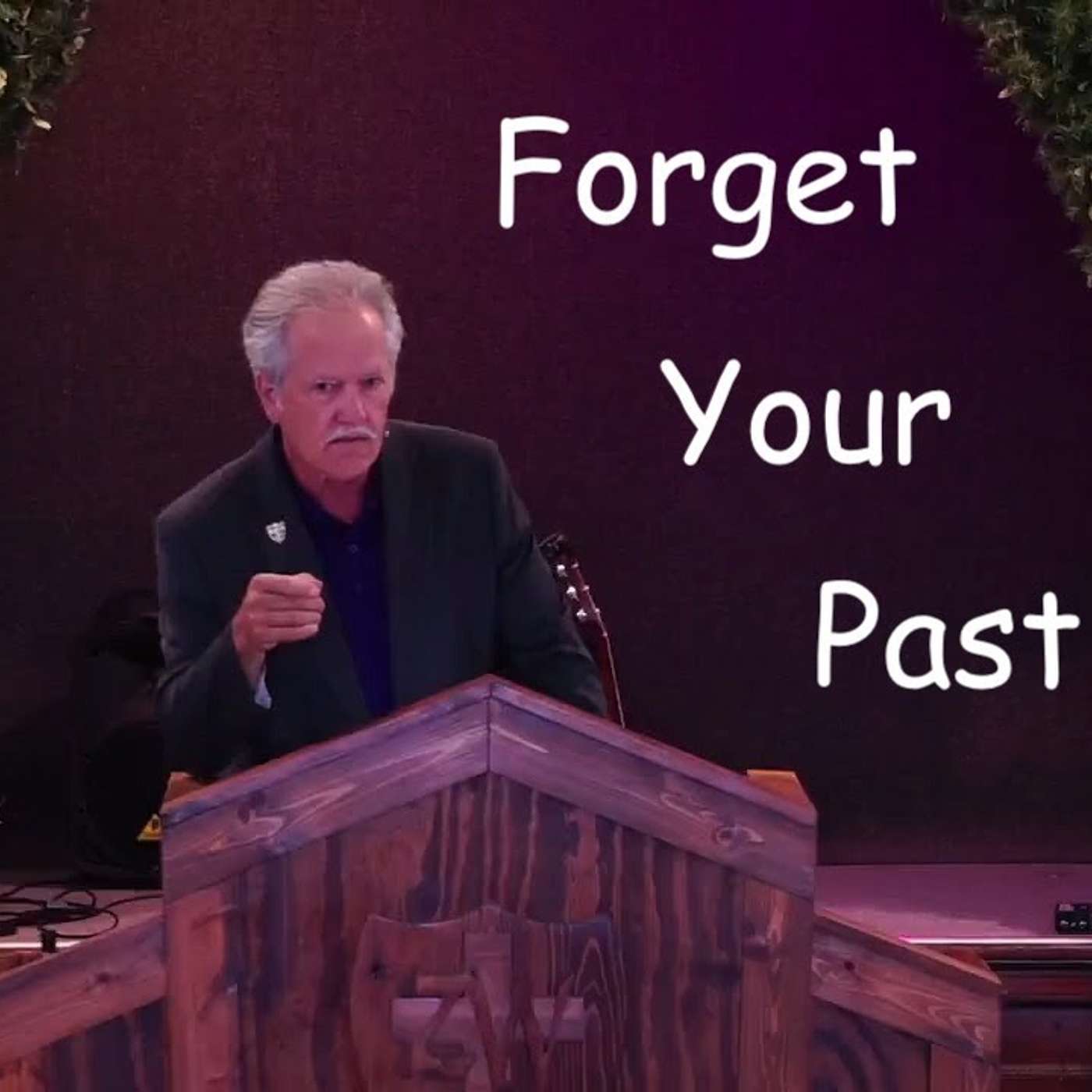Forget Your Past