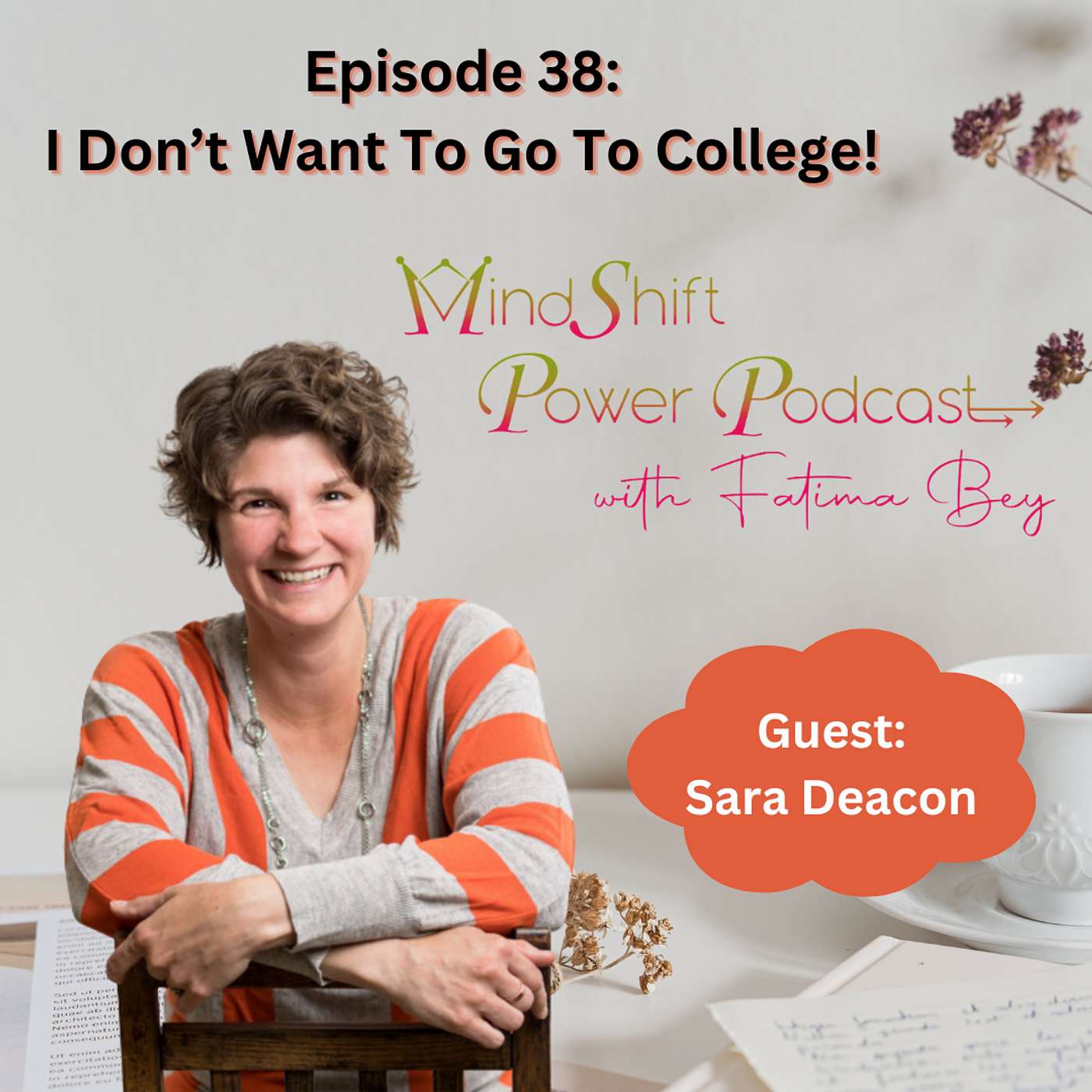 Episode 38: I Don't Want To Go To College!