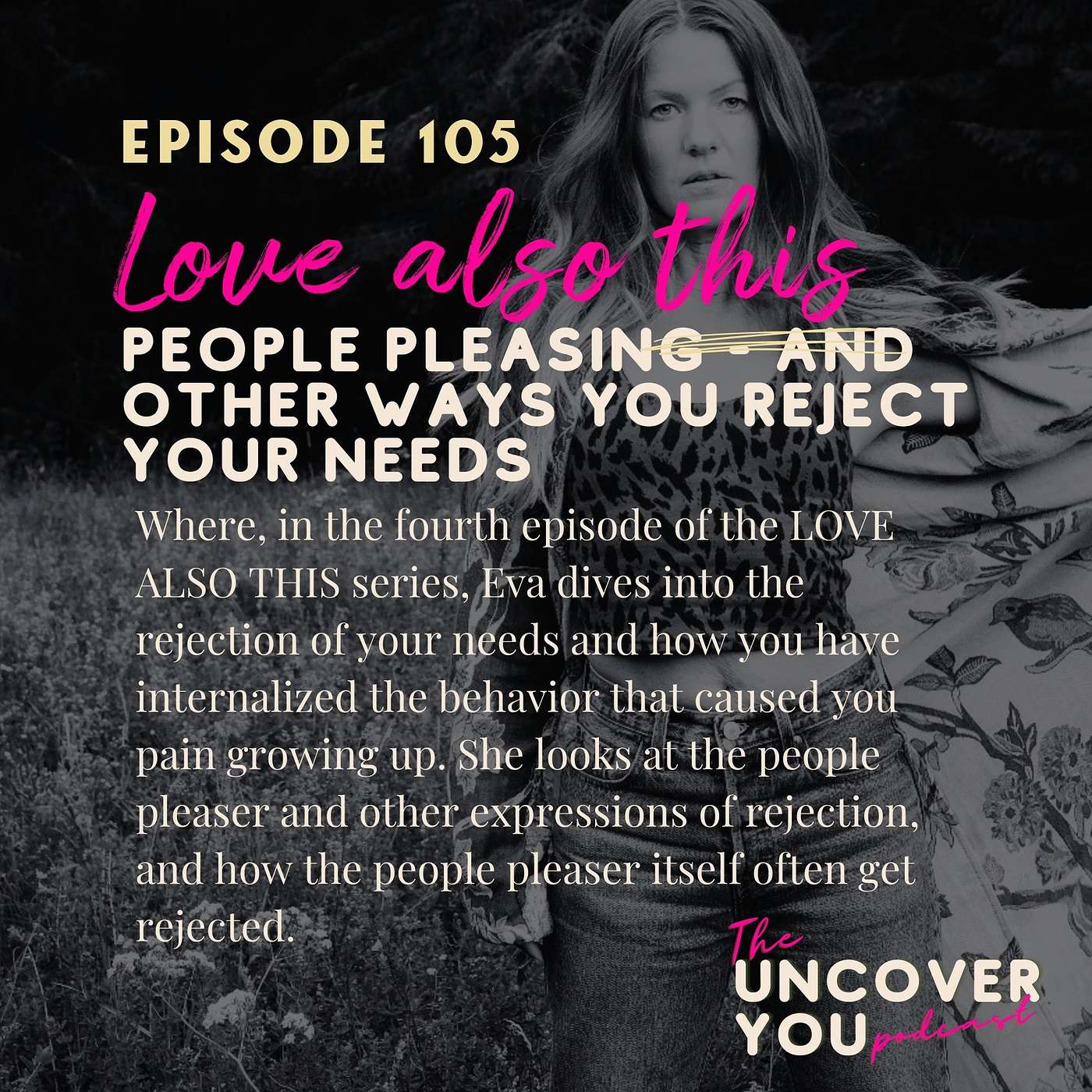 Ep 105: People Pleasing - and other ways you reject your needs episode artwork