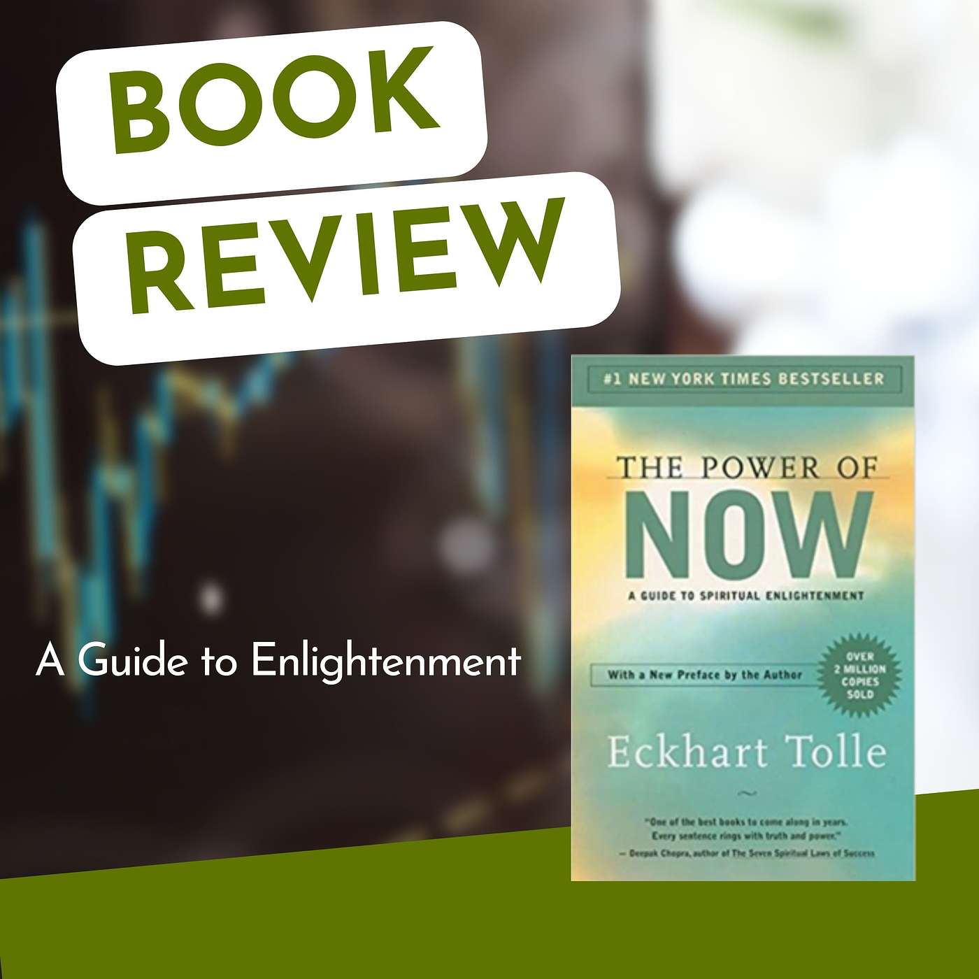 The Power of Now Book Review - Eckhart Tolle - Start Changing Your Life