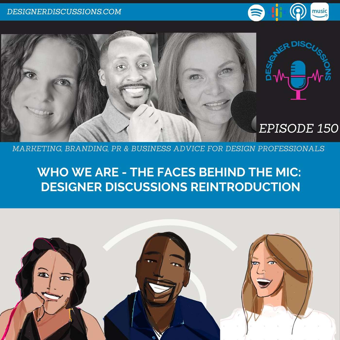 Who We Are - The Faces Behind the Mic: Designer Discussions Reintroduction