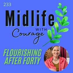 Midlife with Courage™-Flourishing After Forty with Kim Benoy Artwork