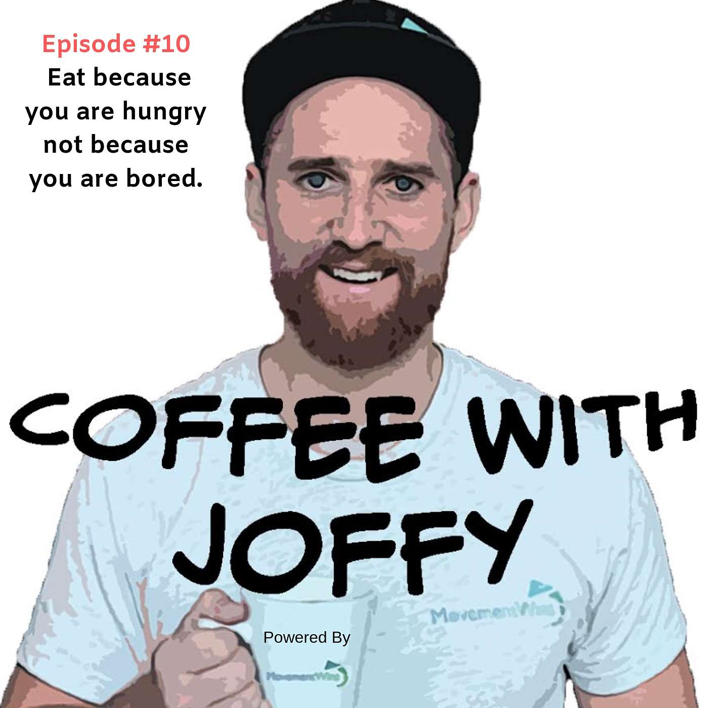 Episode #10 Eat because you are hungry not because you are bored episode artwork