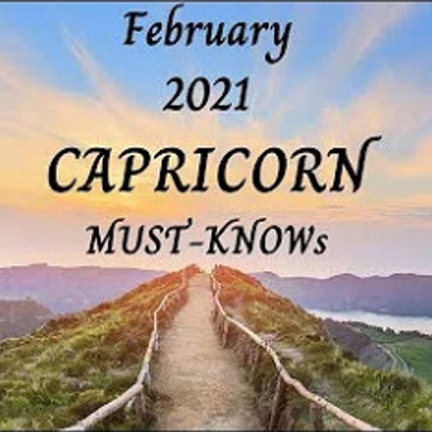 Capricorn February 2021 Astrology (Must-Knows)