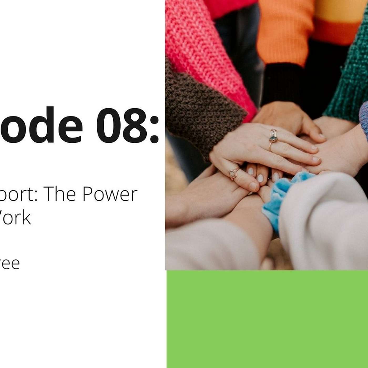08: Team Rapport: The Power of Team Work