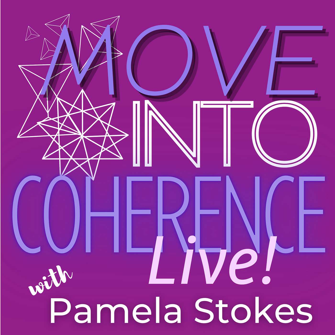 Move Into Coherence LIVE 12-3-23, episode 90