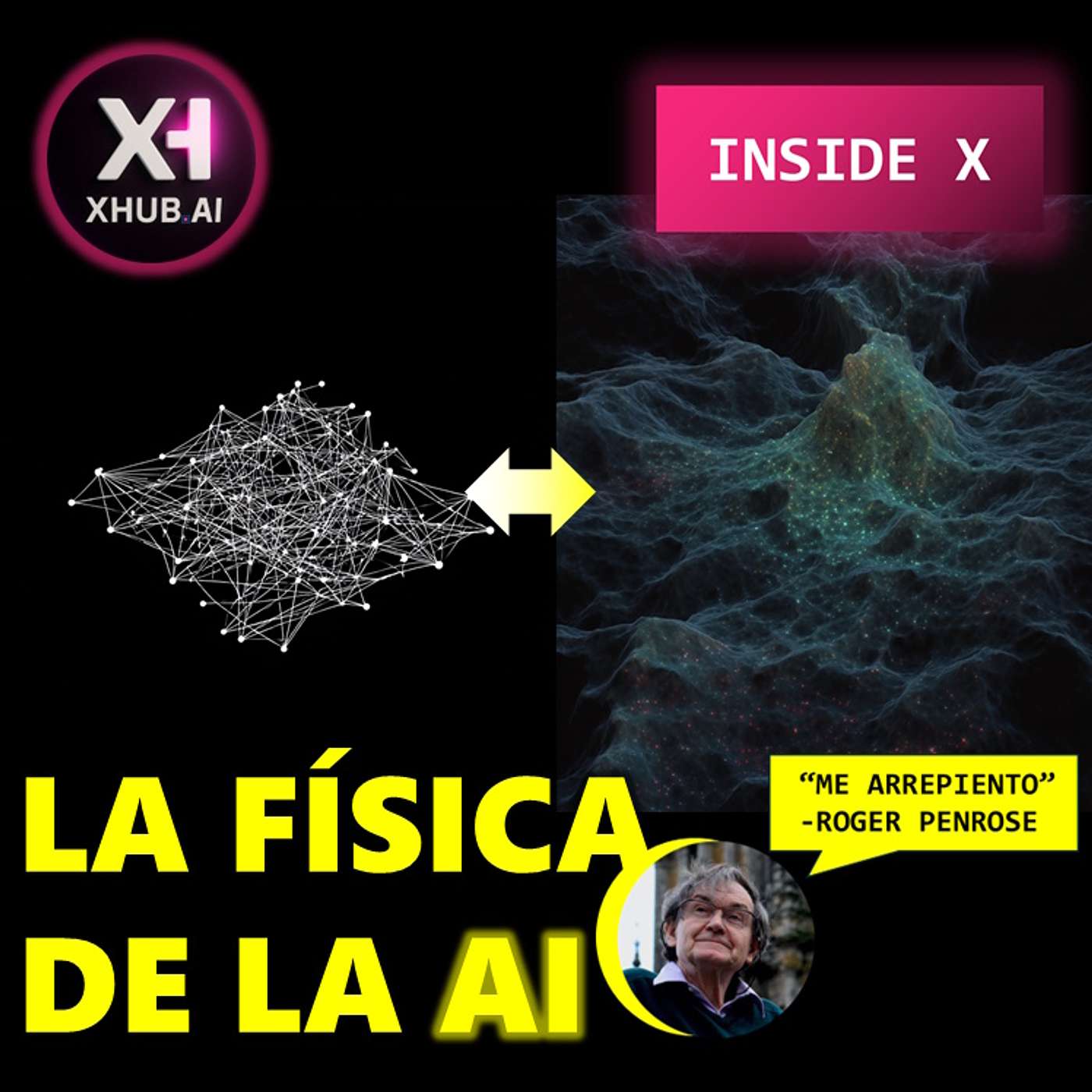 T5.E232. INSIDE X LA FÍSICA DE LA AI + ROGER PENROSE SE ARREPIENTE