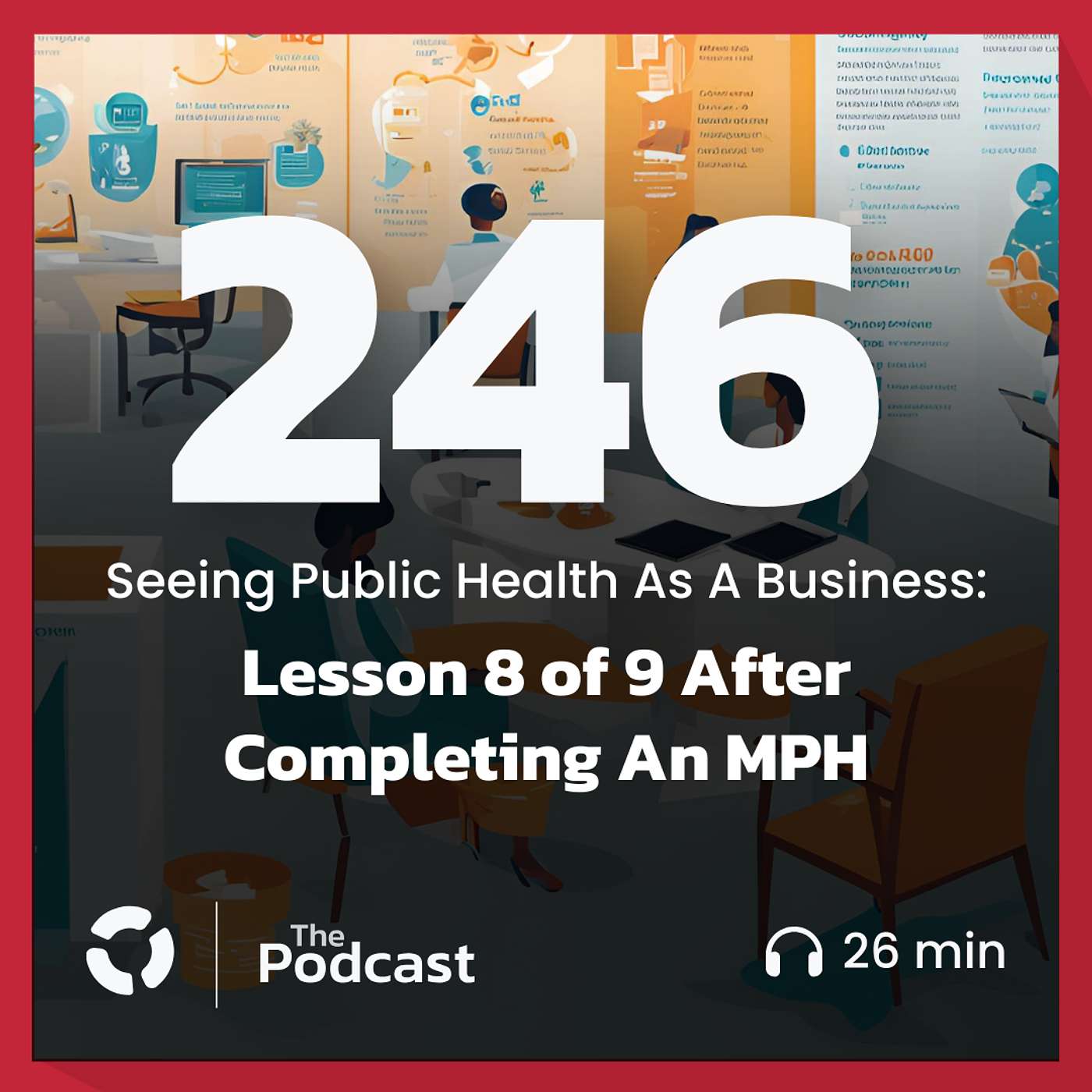 Seeing Public Health As A Business - Lesson 8 of 9