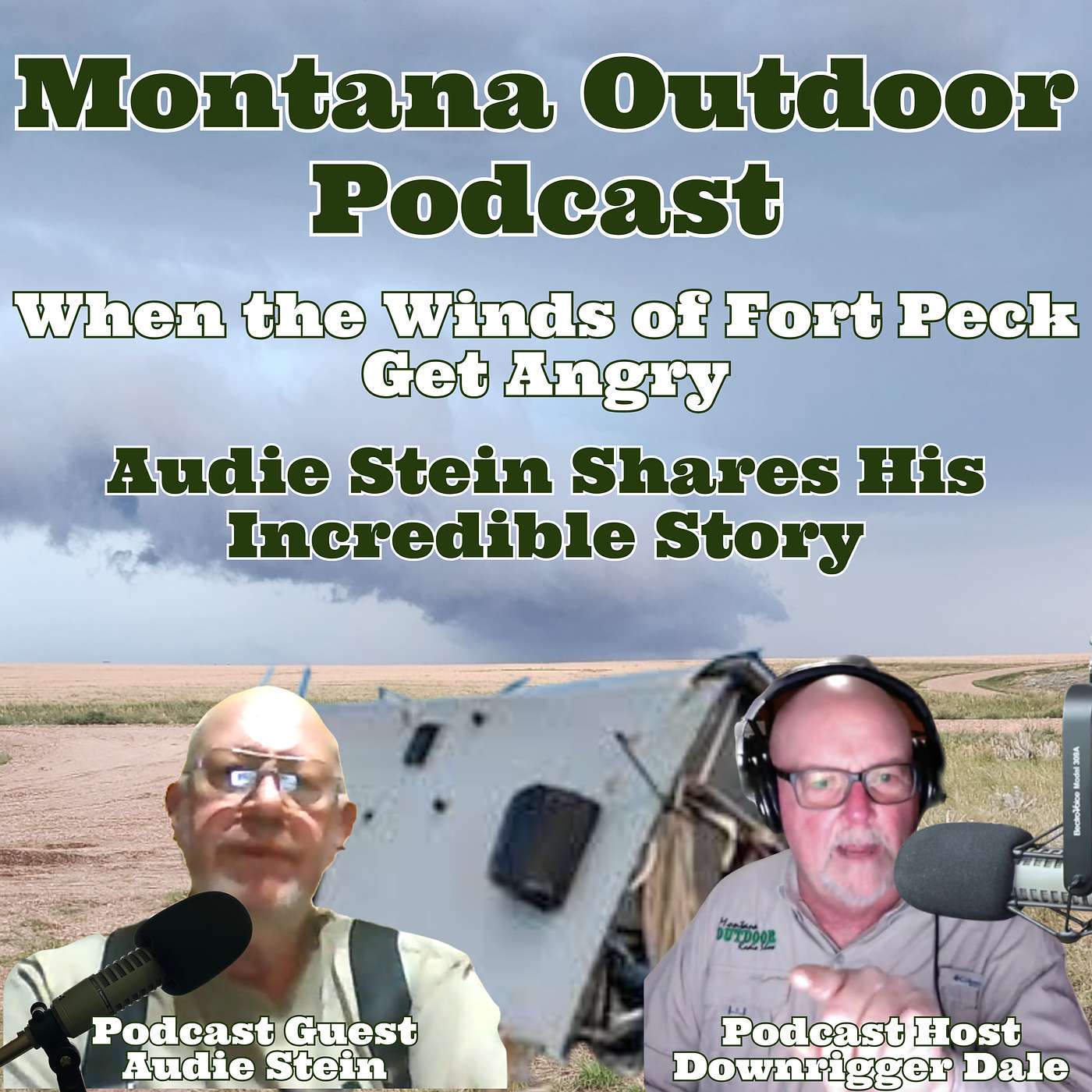 When the Winds of Fort Peck Get Angry!