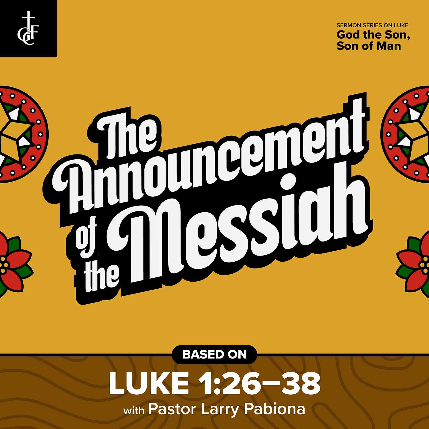 The Announcement of The Messiah (Luke 1:26-38) • Pastor Larry Pabiona