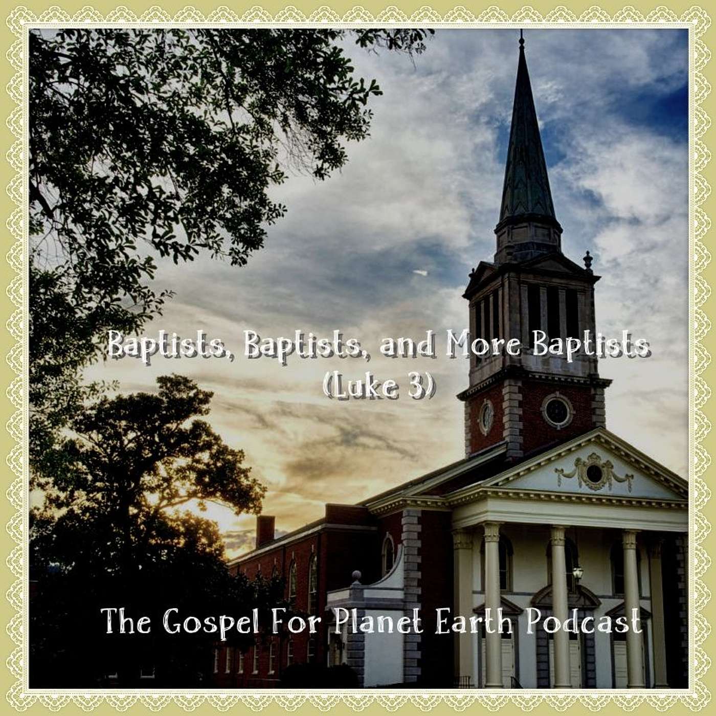 Luke 3 Baptist, Baptists And More Baptists