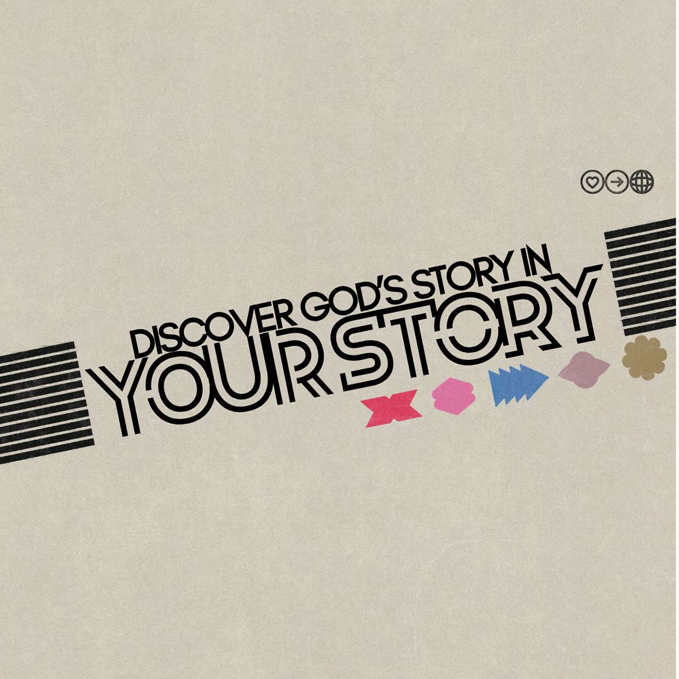 Discover God's Story In Your Story: Week One episode artwork
