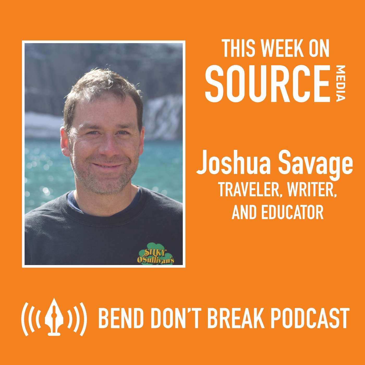 Bend Don't Break: Joshua Savage, Author and Creator of Ultimate Scavenger episode artwork