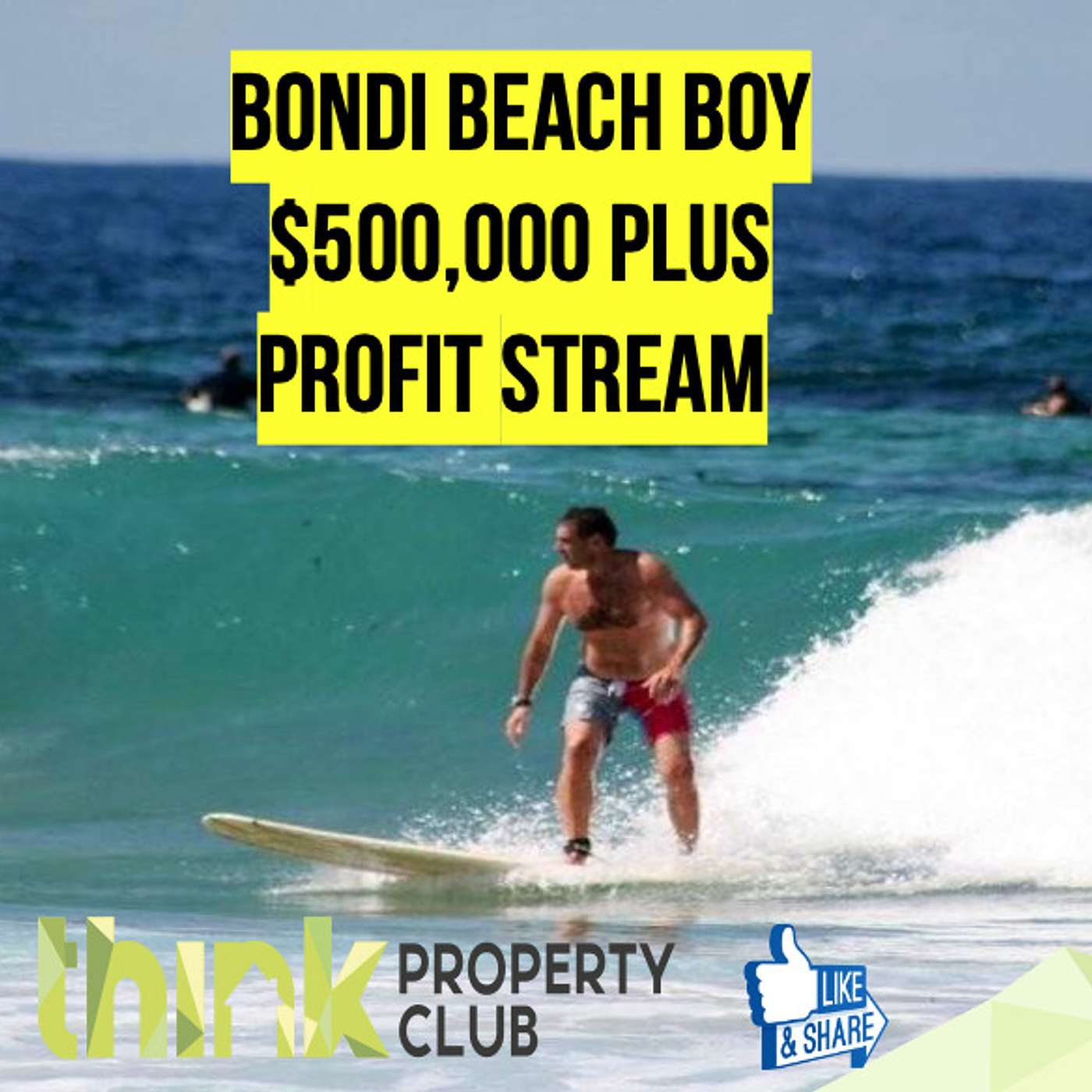 EP09 - Student Grant - Bondi Beach Boy $500,000 plus Profit stream
