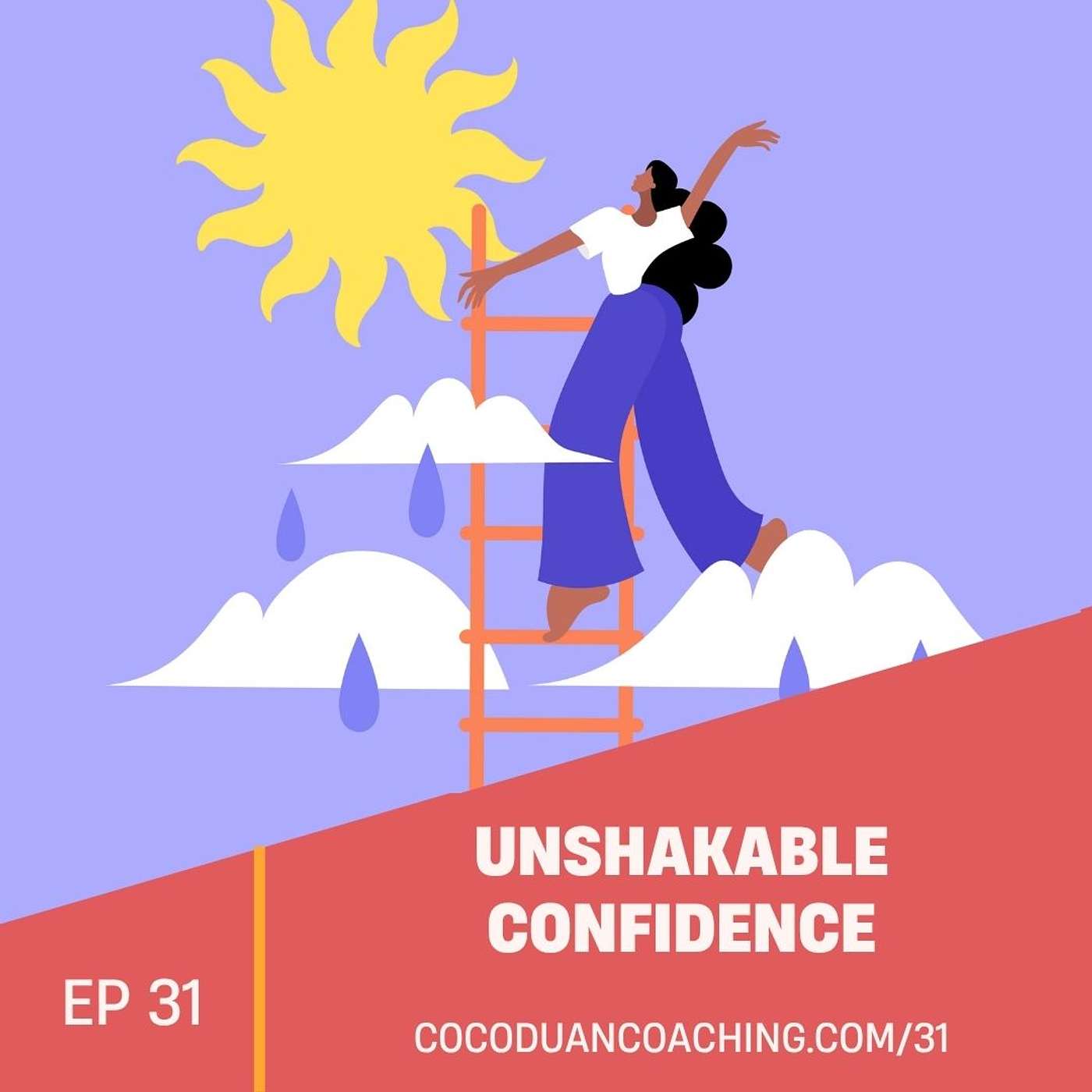 Unshakable Confidence: Helping High-Achieving Women Lead with Calm, Clarity, and Confidence—at Work and in Life