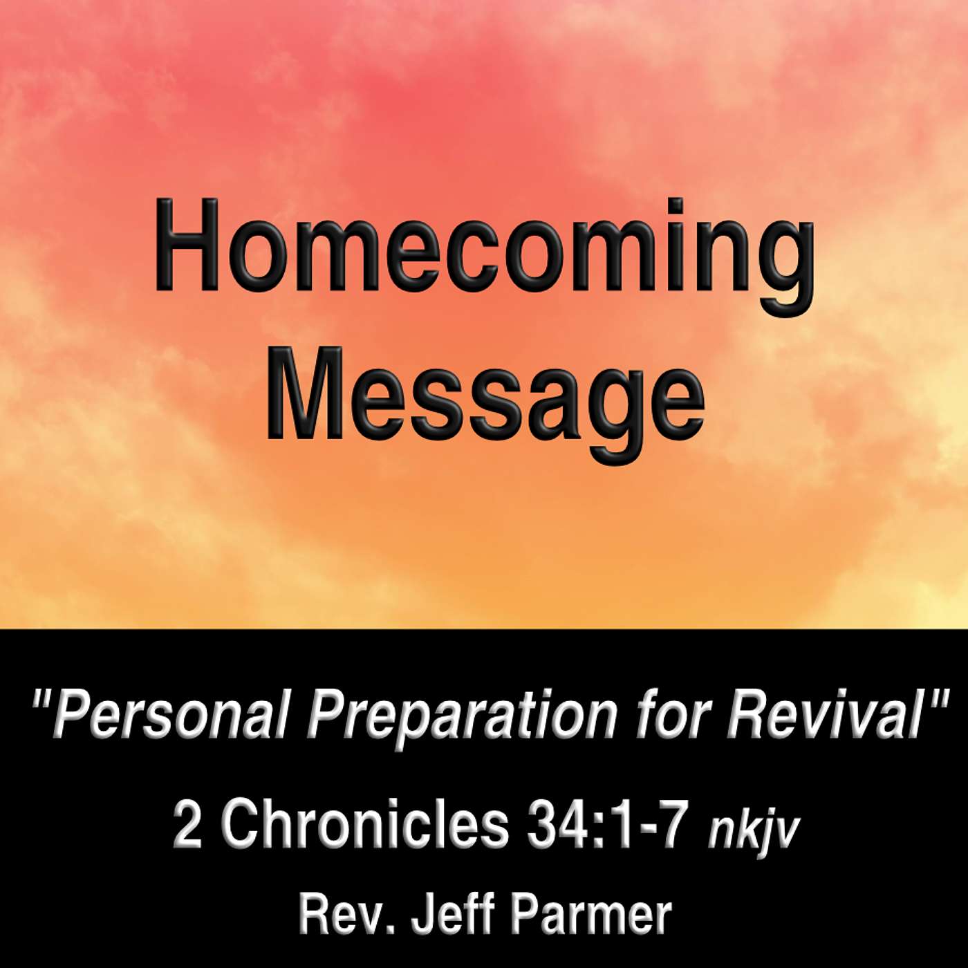 "Personal Preparation for Revival" - 2 Chronicles 34:1-7