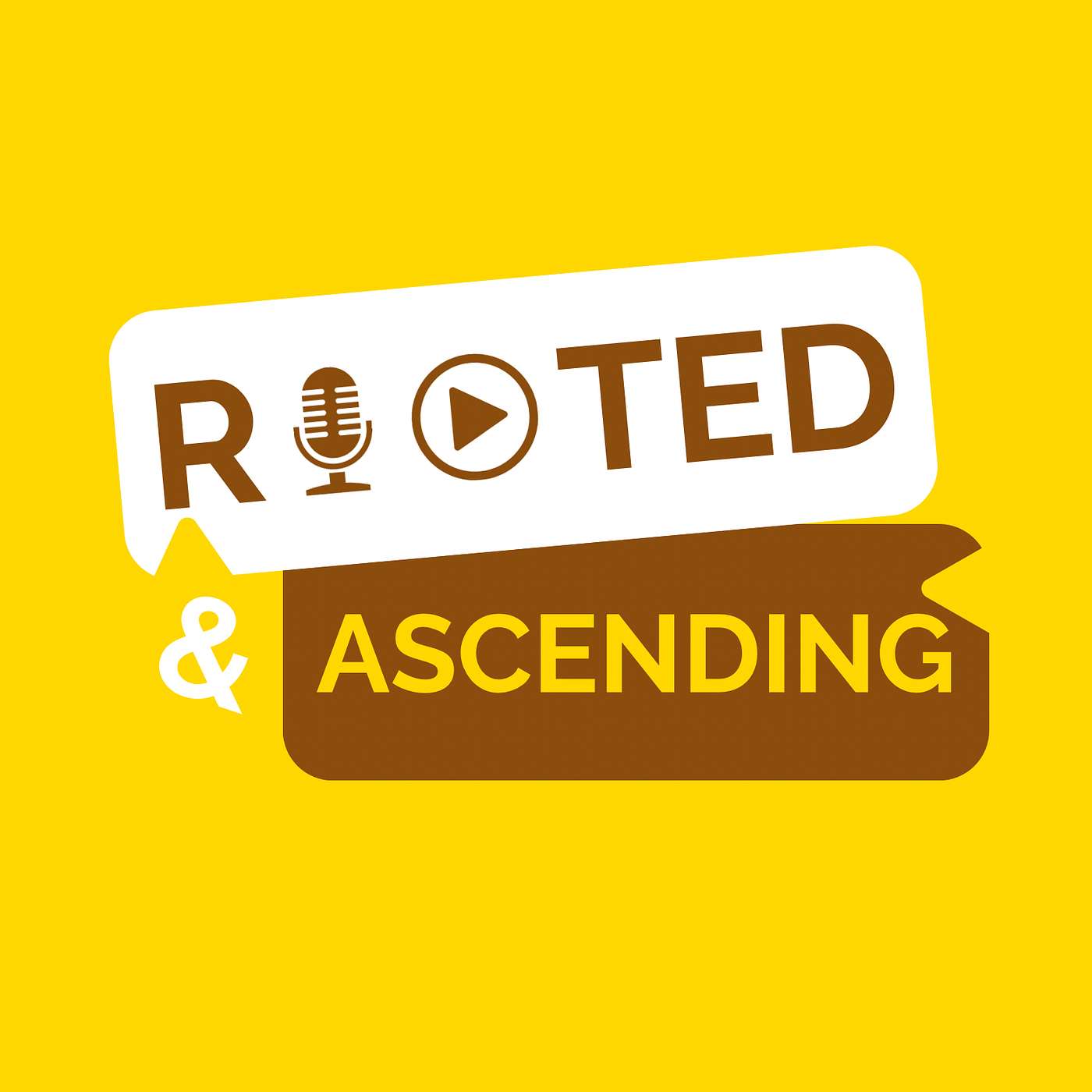 Rooted and Ascending's Podcast