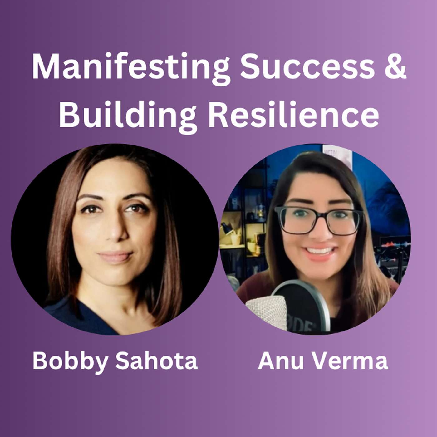 Manifesting Success and Building Resilience with Bobby Sahota