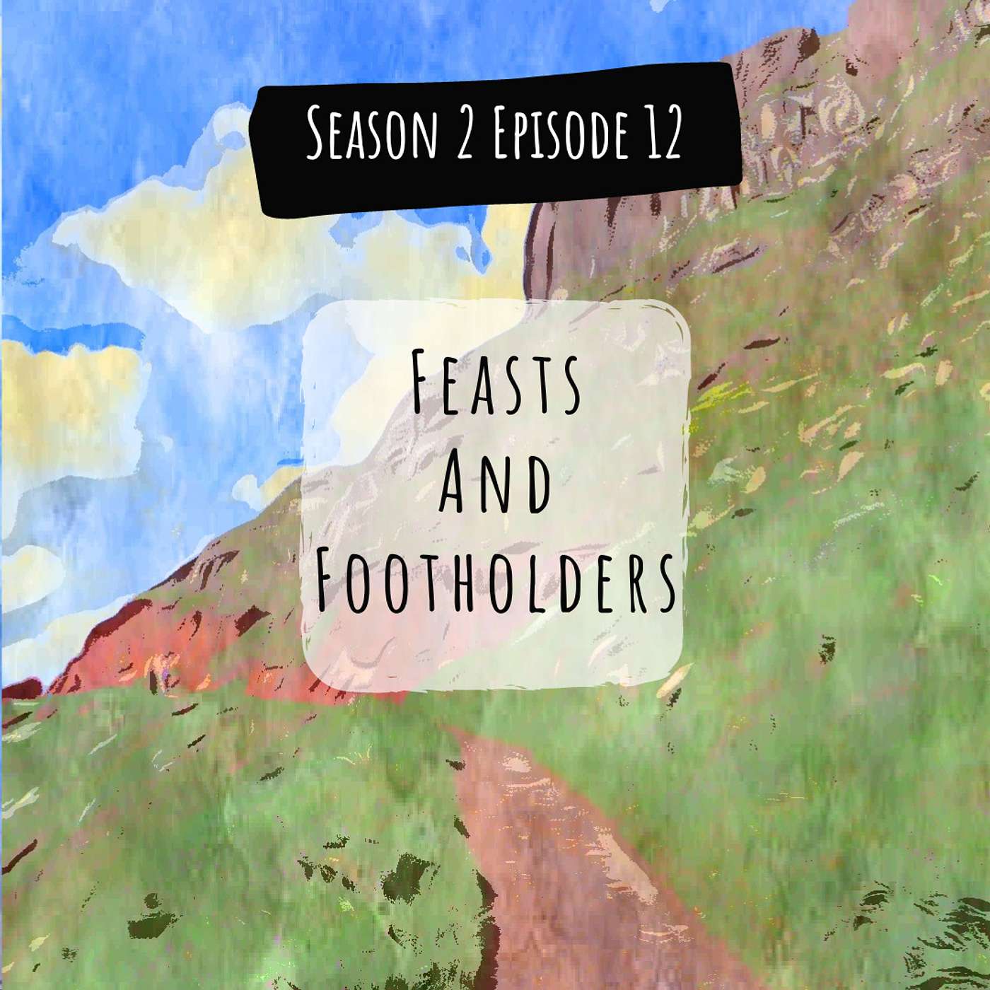 Feasts and Footholders episode artwork