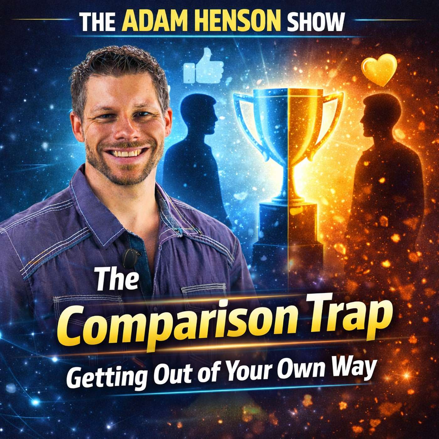 The Comparison Trap: Getting Out of Your Own Way The Comparison Trap: Getting Out of Your Own Way