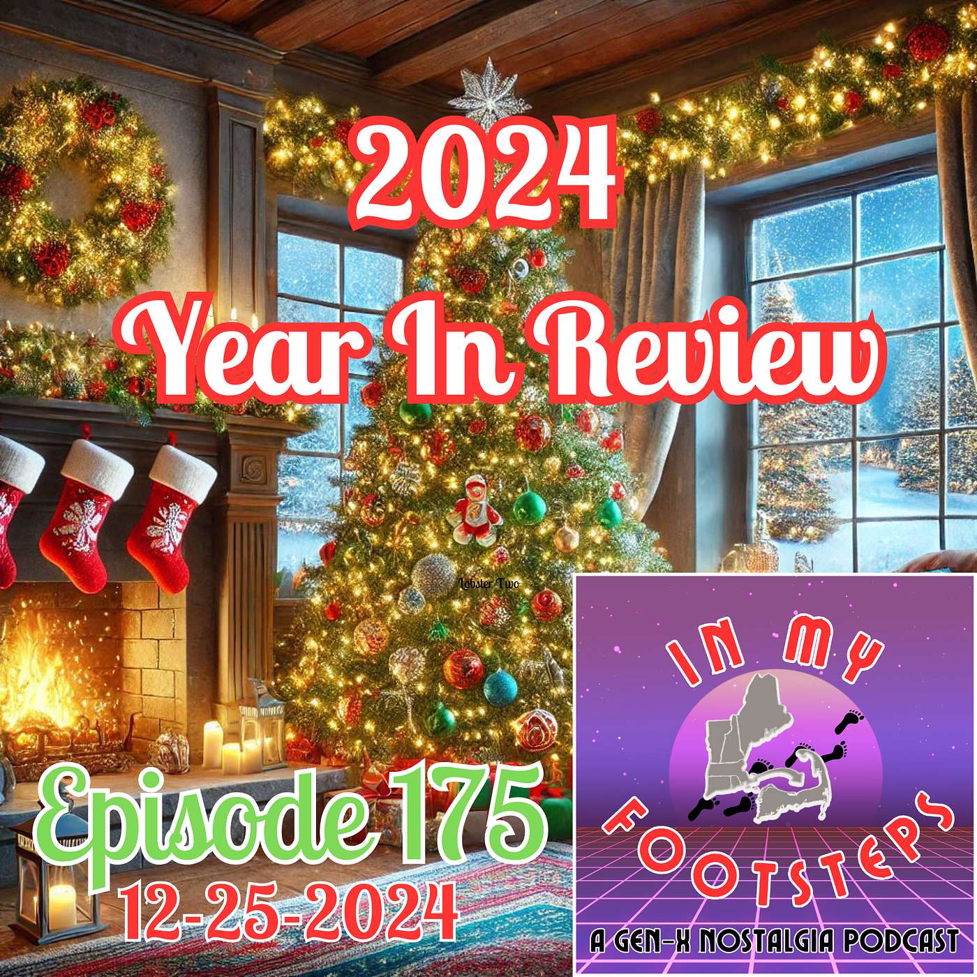 Episode 175: 2024 Year In Review, 2025 Podcast Preview(12-25-2024)