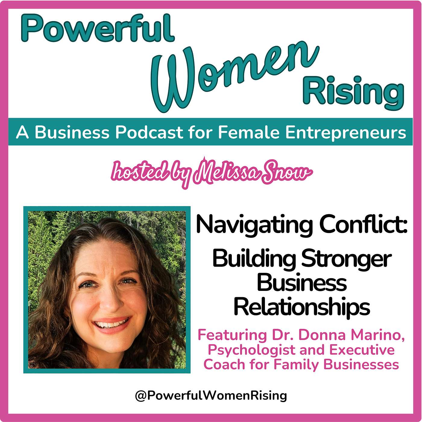 Navigating Conflict: Building Stronger Business Relationships w/Dr. Donna Marino