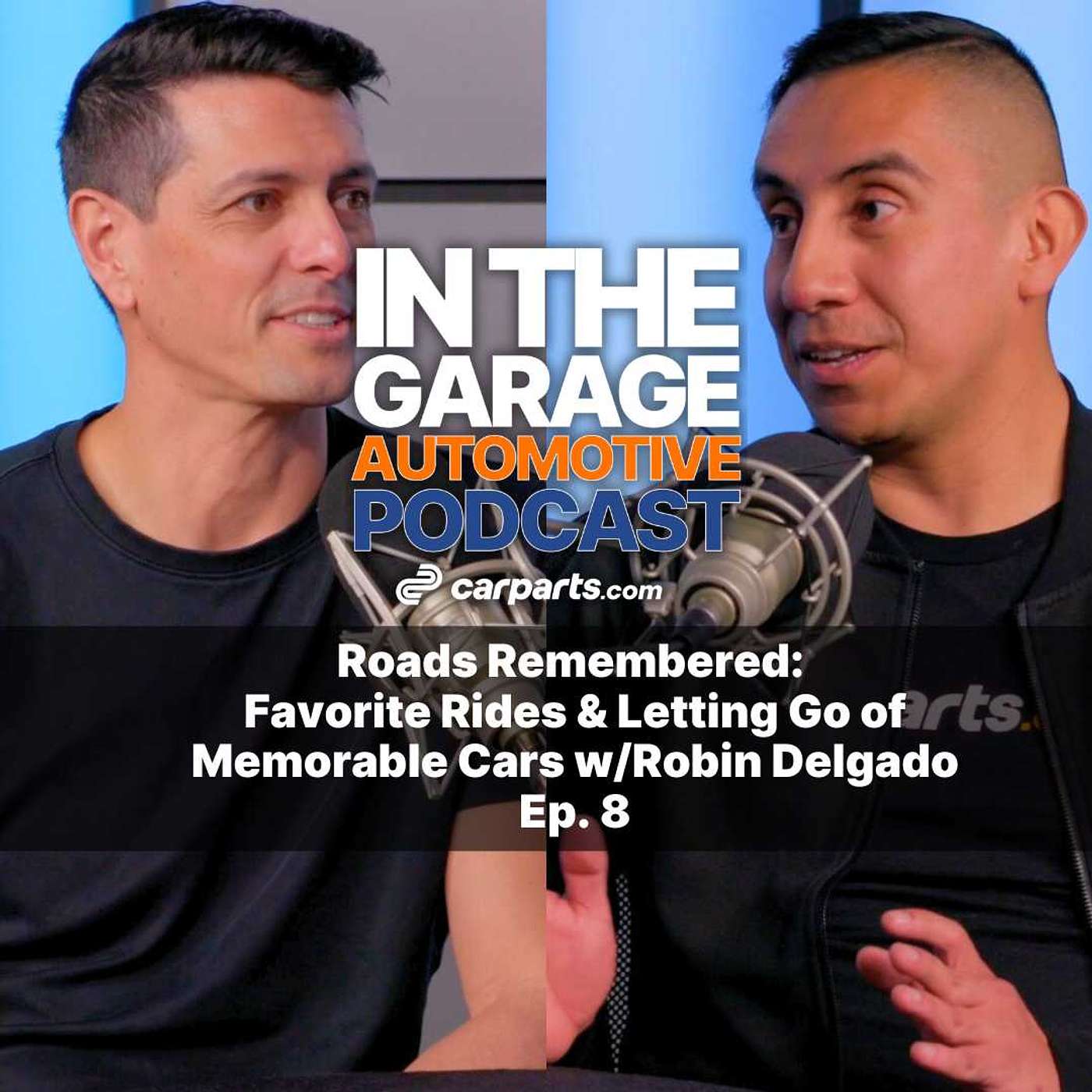 Roads Remembered: Favorite Rides & Letting Go of Memorable Cars w/Robin Delgado