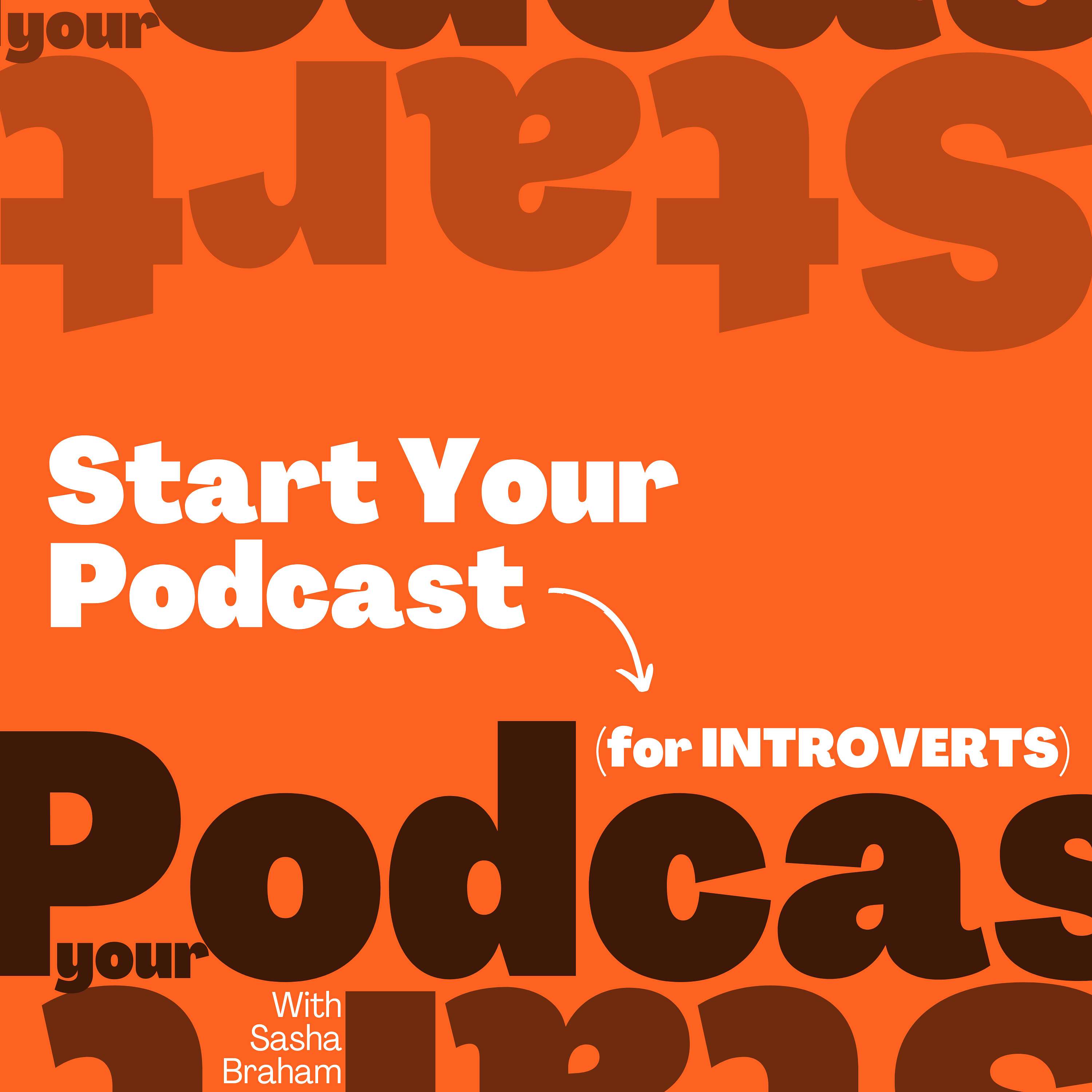 Start Your Podcast (for Introverts)