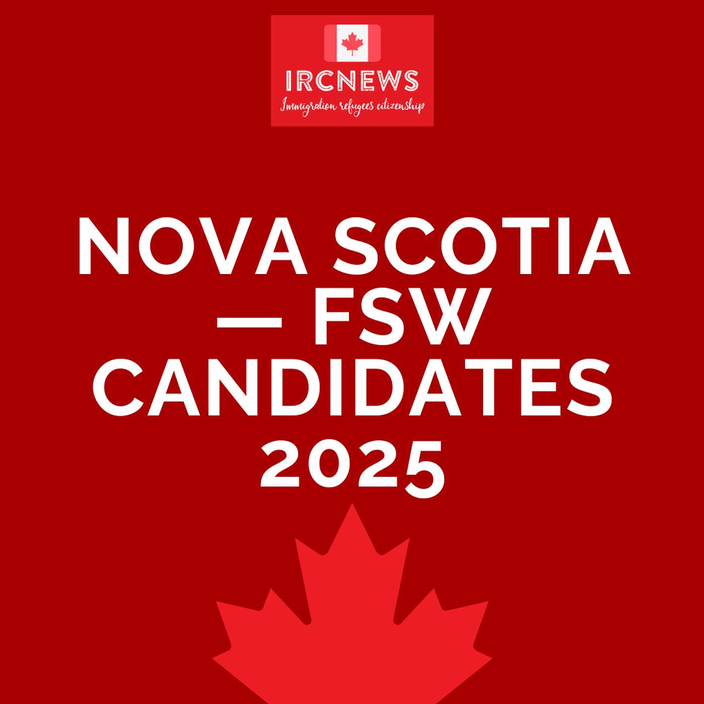 Canada Immigration Total FSW Express Entry Candidate selection for the province of Nova Scotia in 2025 Canada Immigration Total FSW Express Entry Candidate selection for the province of Nova Scotia in 2025