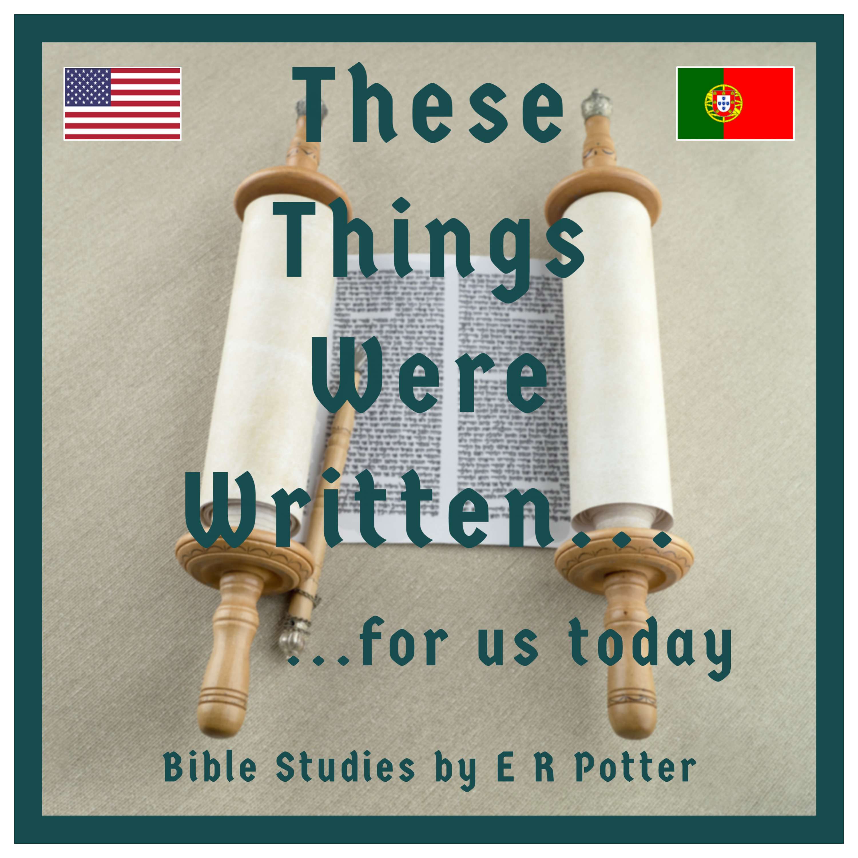 THESE THINGS WERE WRITTEN  for Us Today