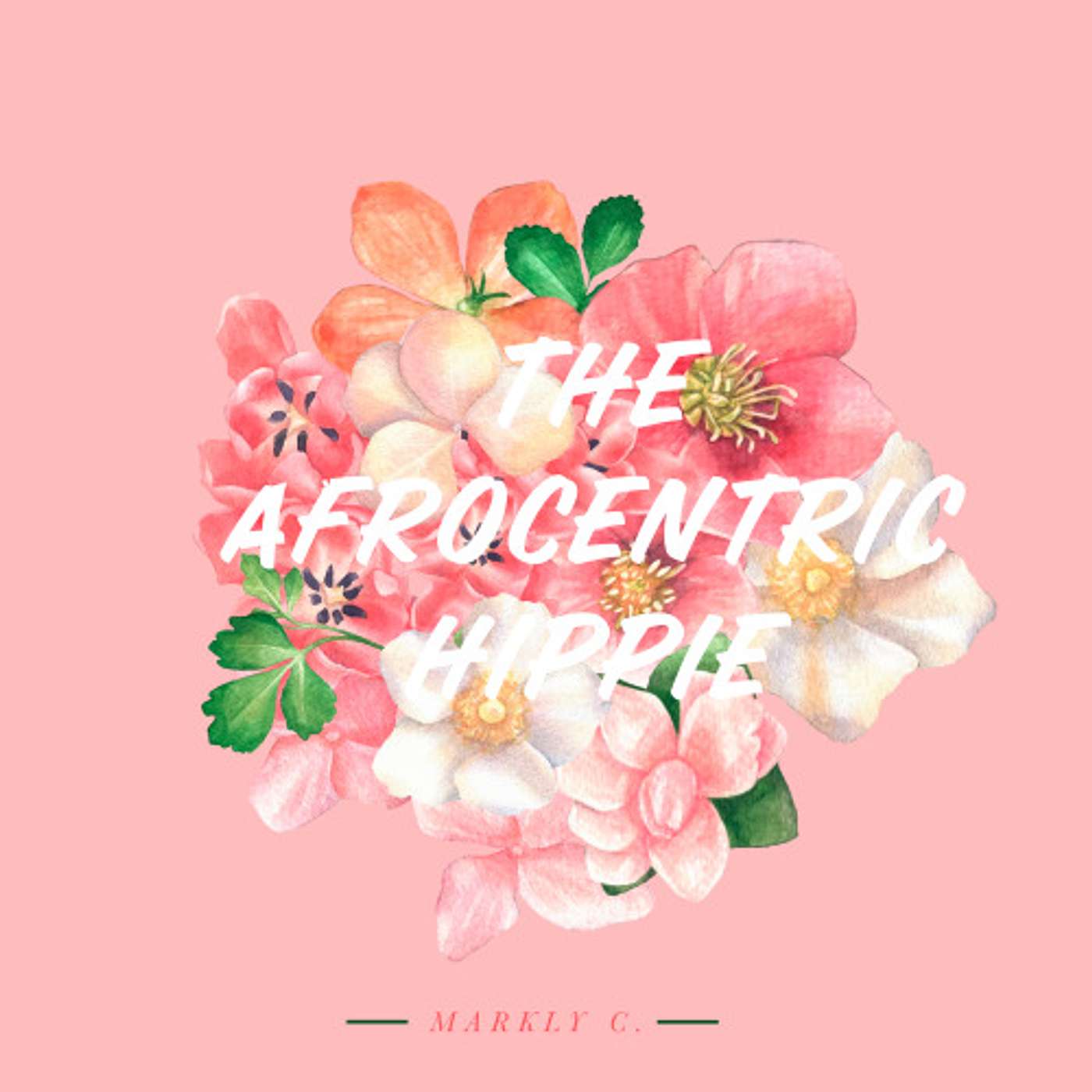 Hello World! It's Me, The Afrocentric Hippie