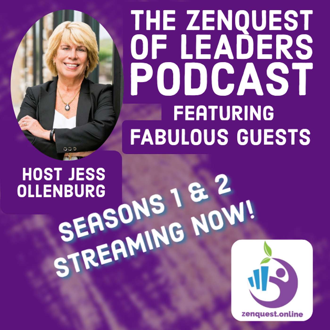 The Zenquest of Leaders with Host Jess Ollenburg podcast