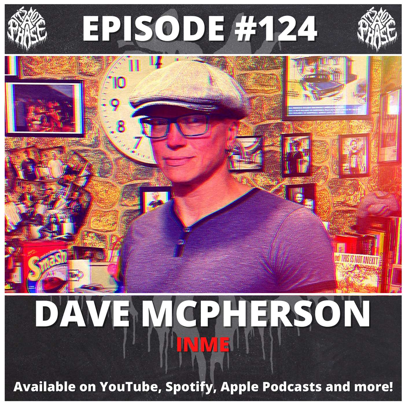 EP #124 - Dave McPherson (InMe)
