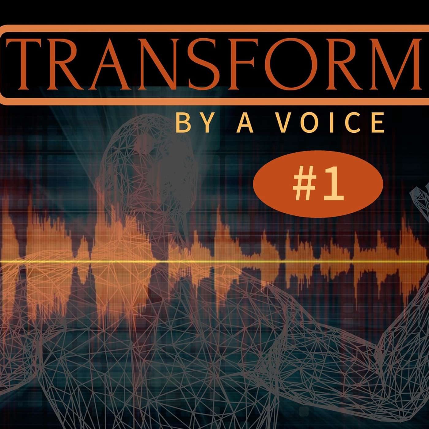 Transformed by a Voice - Part 1 episode artwork