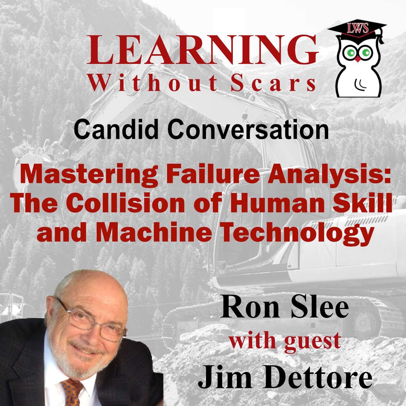 Mastering Failure Analysis: The Collision of Human Skill and Machine Technology with Jim Dettore