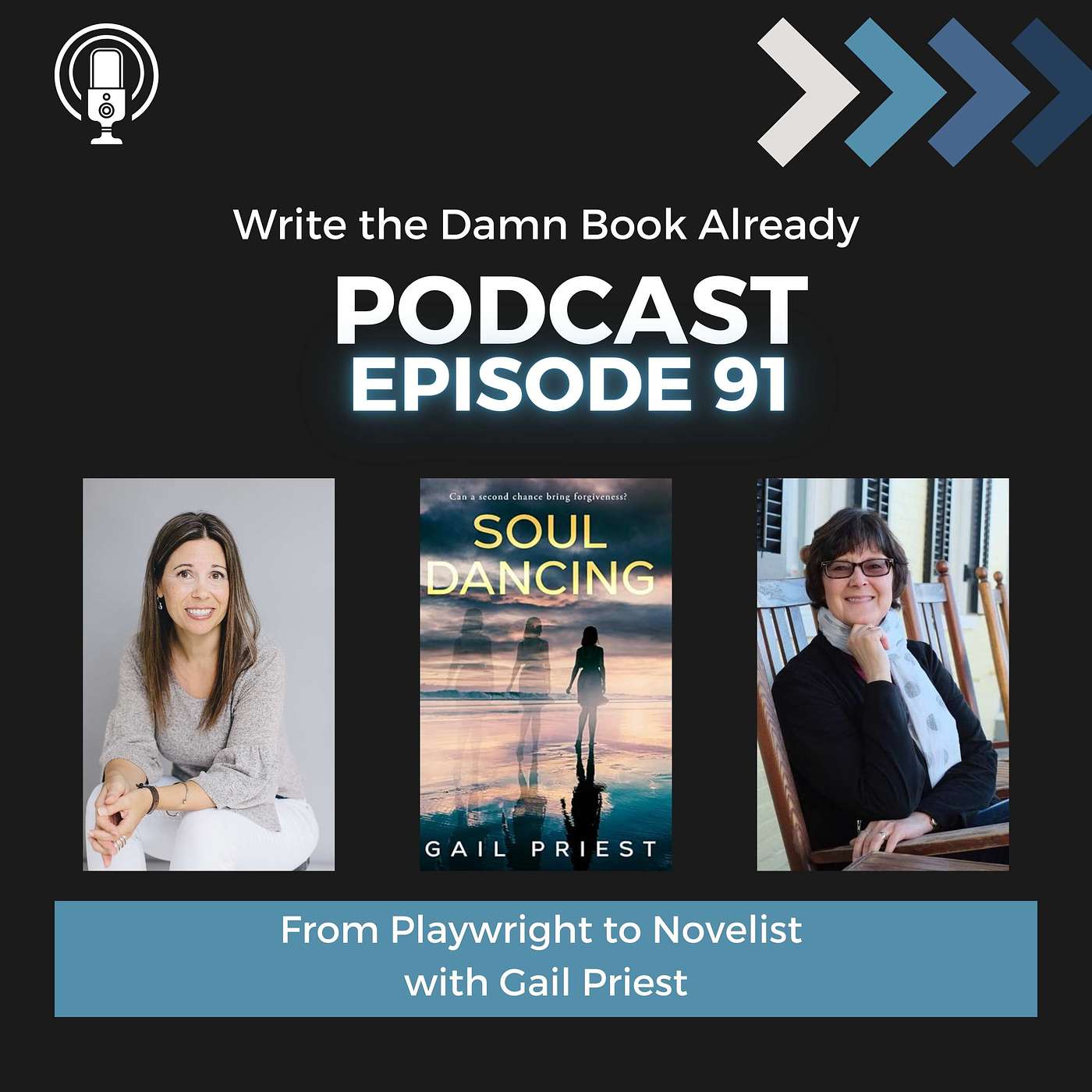 Ep 91: From Playwright to Novelist with Gail Priest