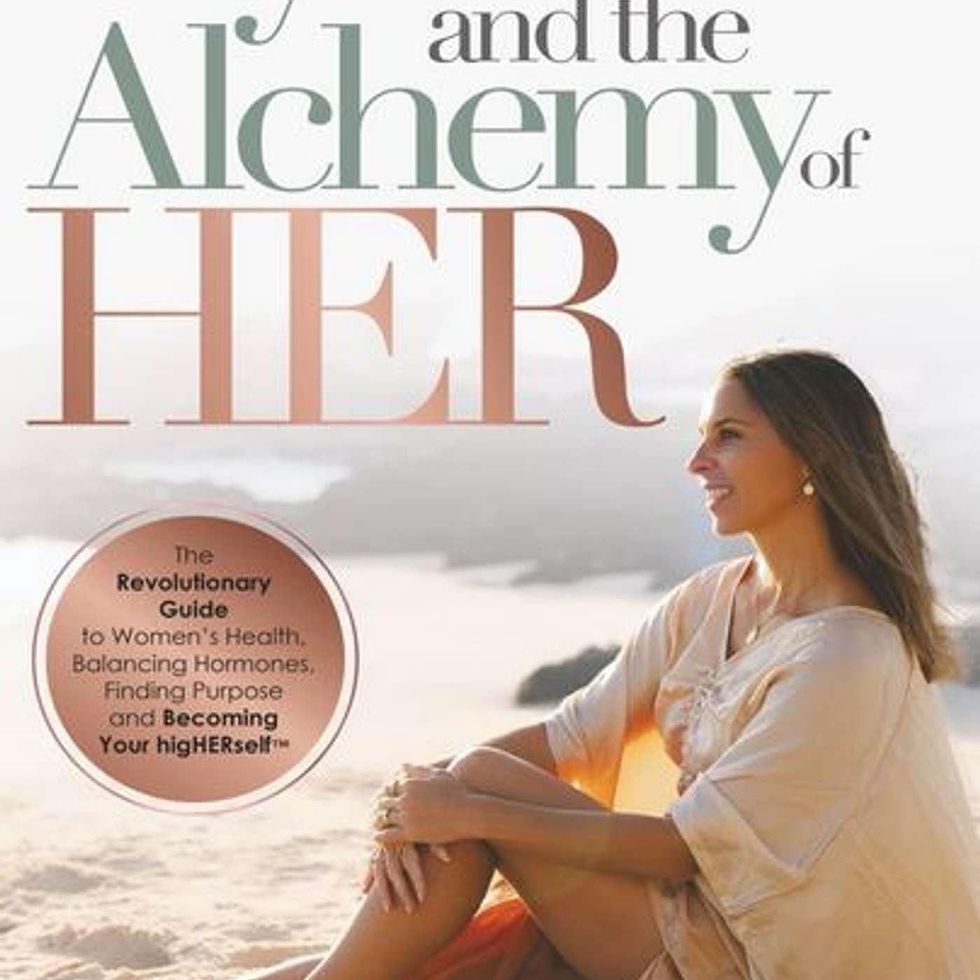Ayurveda and The Alchemy of HER: #author Dr. Harmony Robinson-Stagg episode artwork