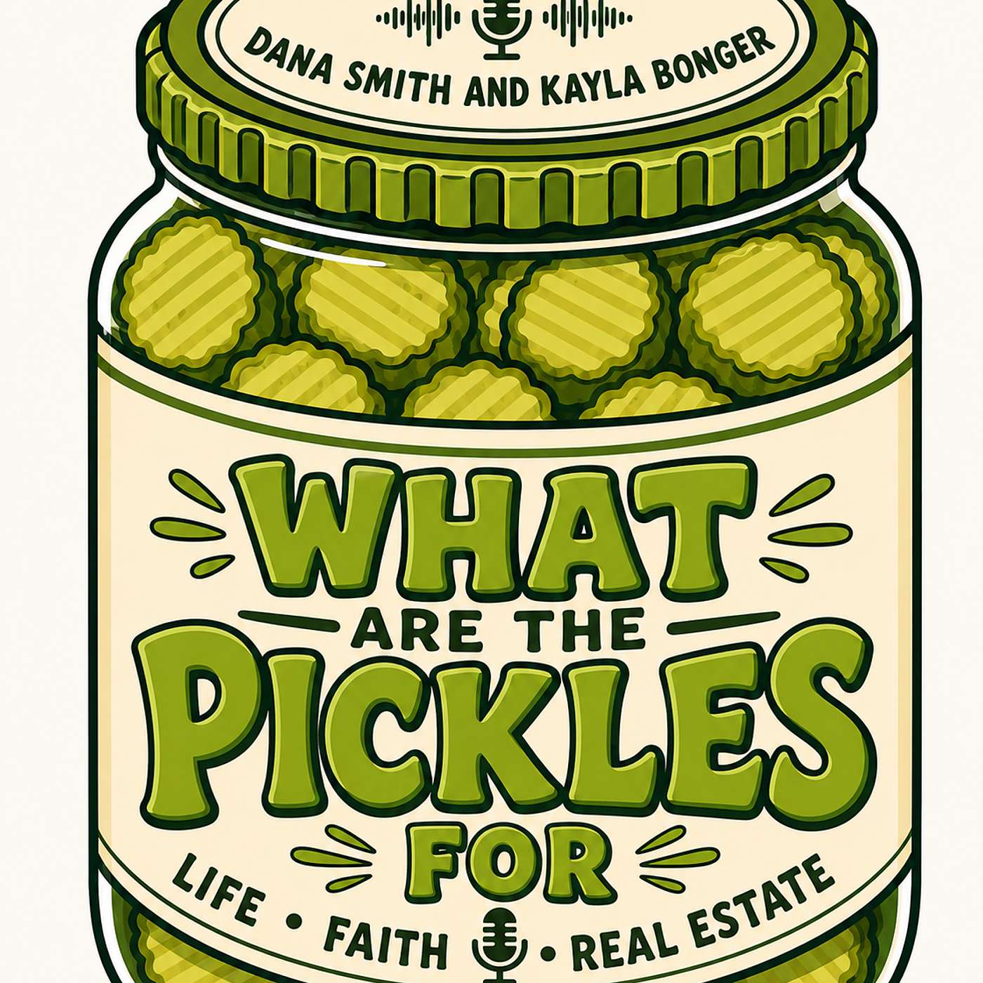 What Are The Pickles For? podcast artwork
